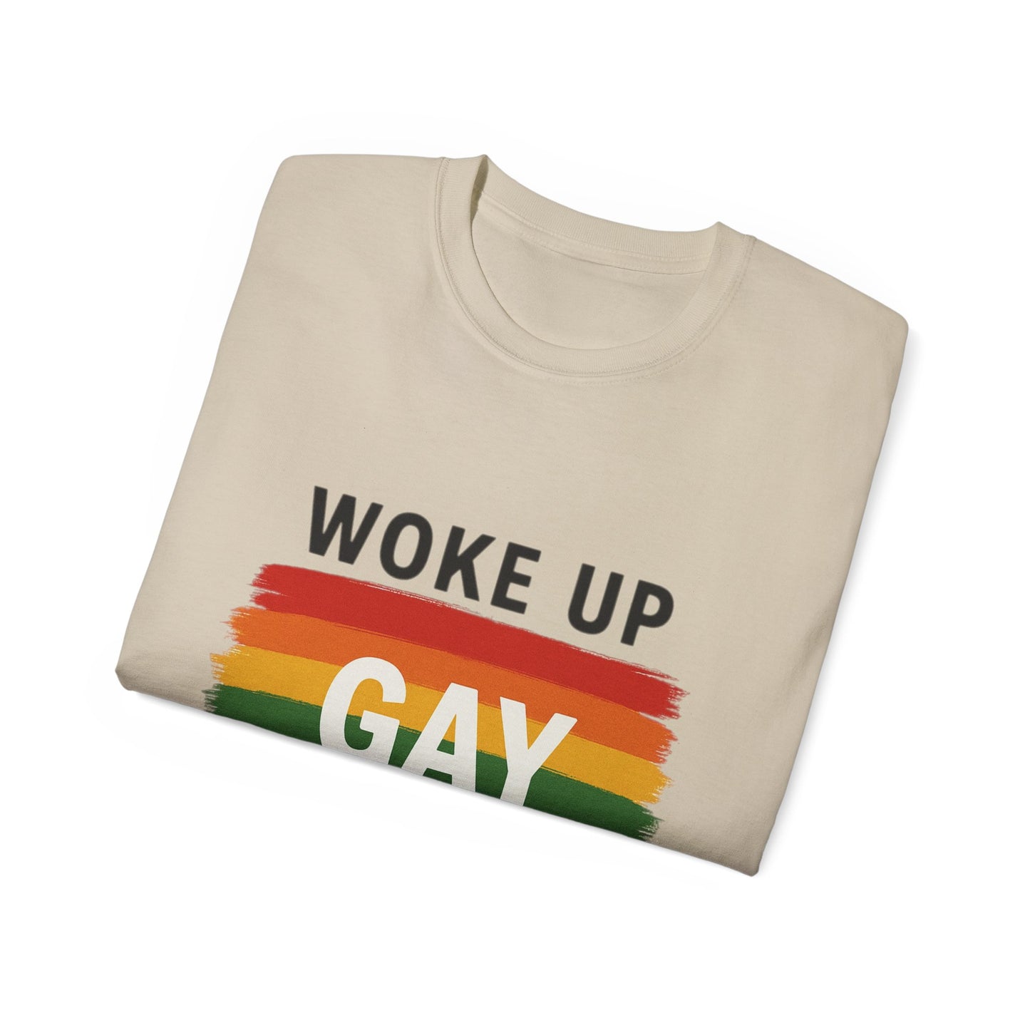 Woke Up Gay Again T-Shirt