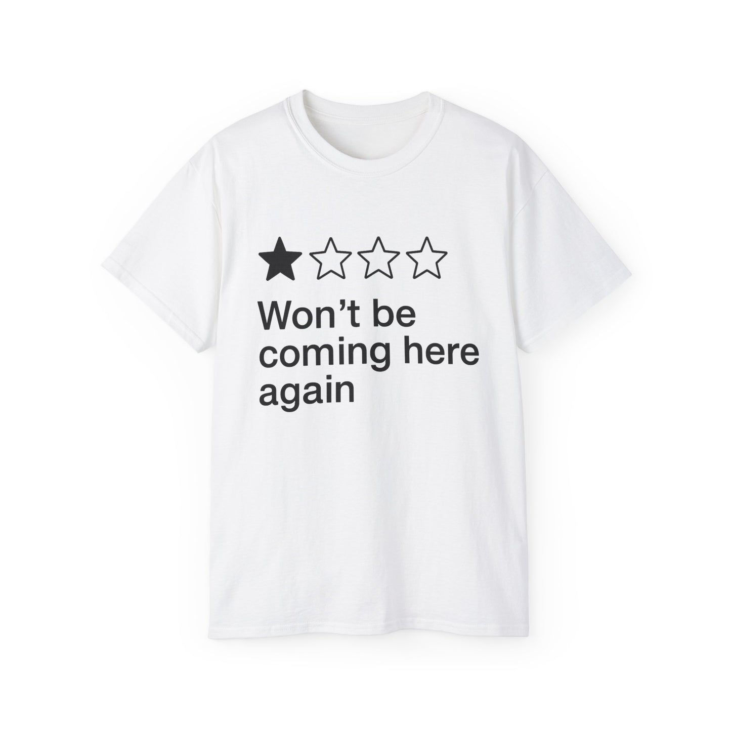 One Star Won’t Be Coming Here Again T-Shirt