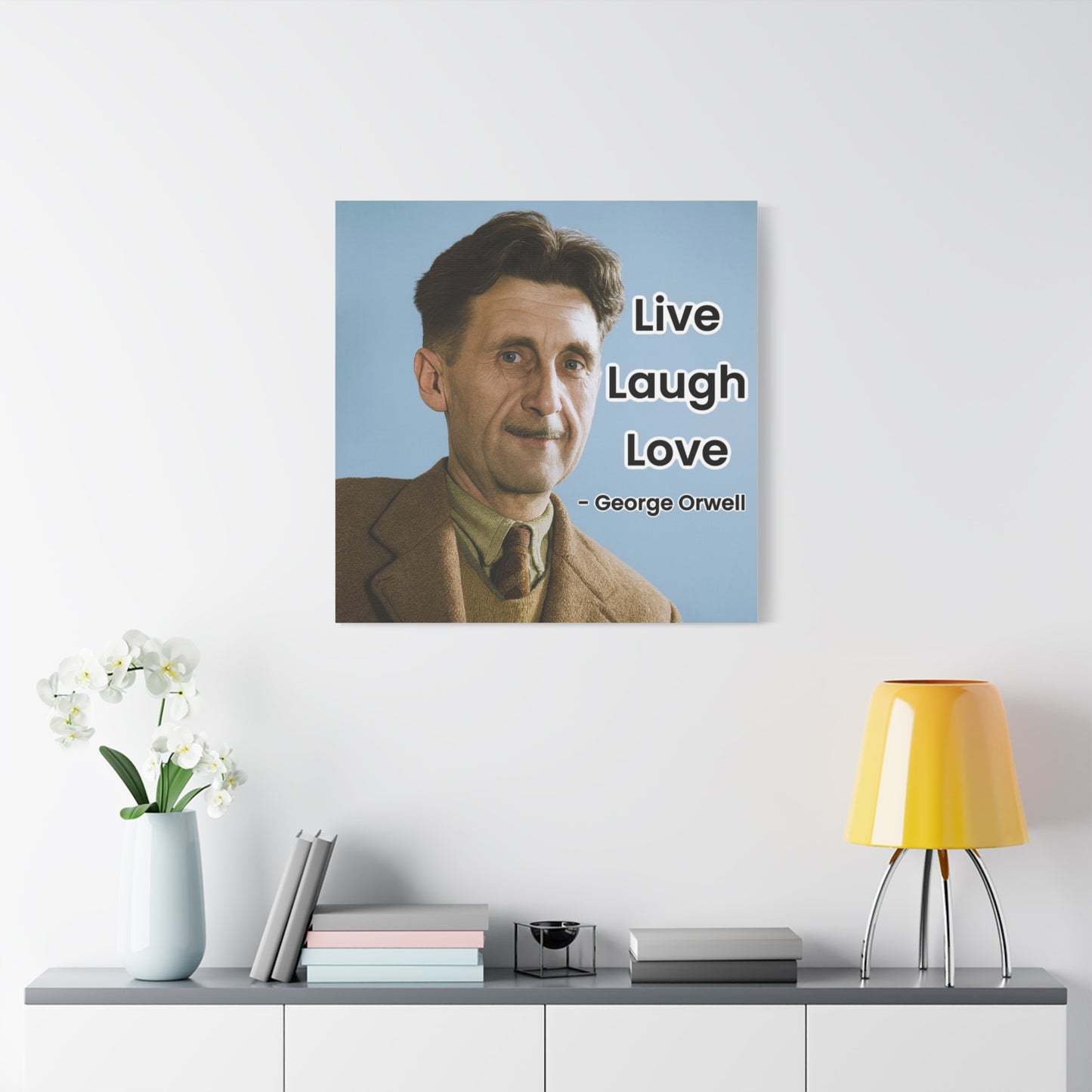 George Orwell Live Laugh Love Canvas