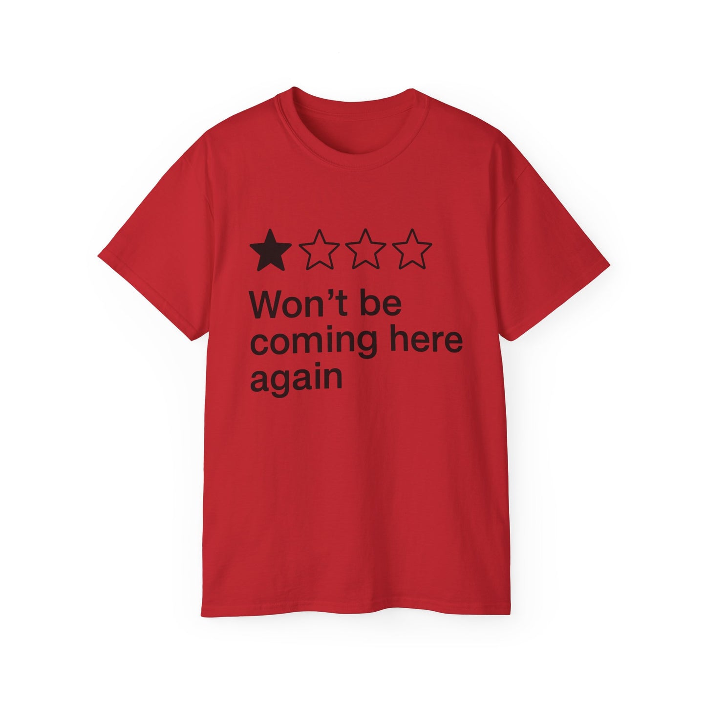 One Star Won’t Be Coming Here Again T-Shirt