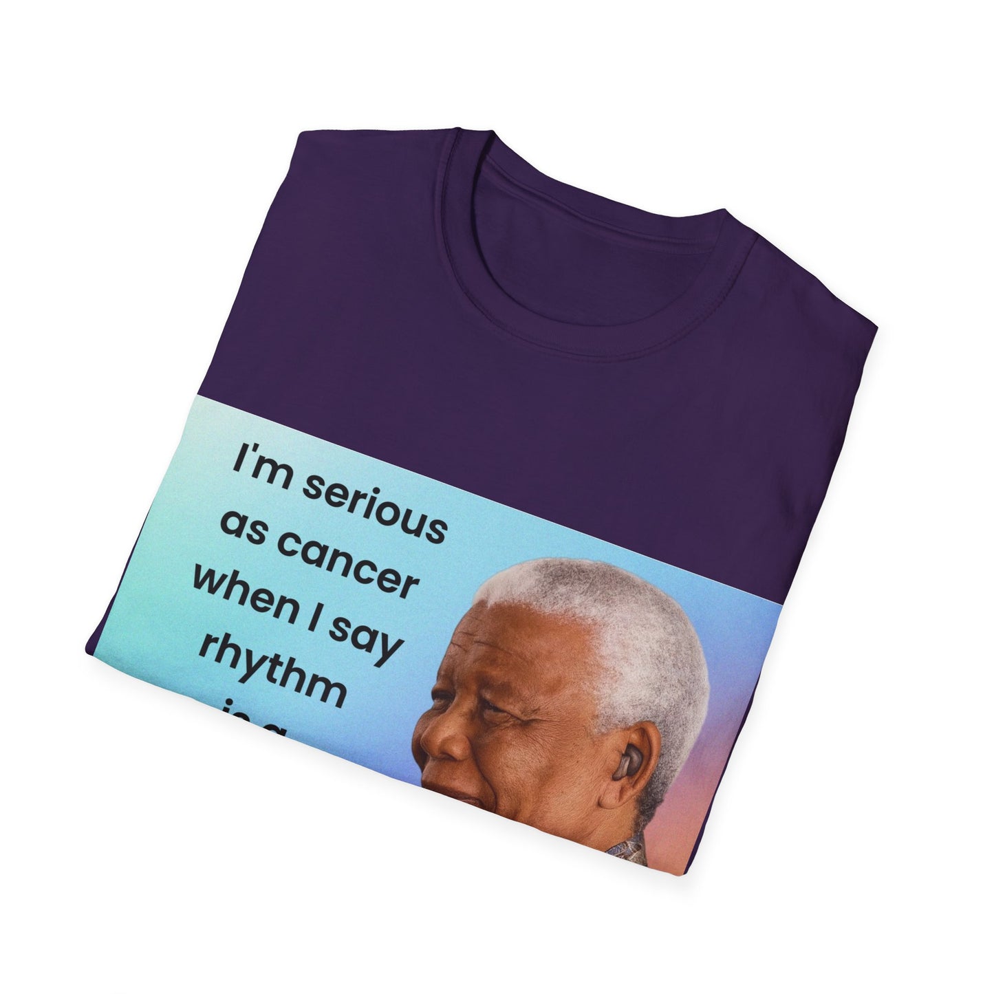 Nelson Mandela Rhythm Is A Dancer Quote T-Shirt