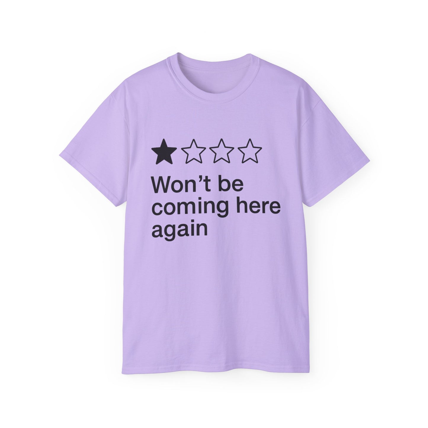One Star Won’t Be Coming Here Again T-Shirt
