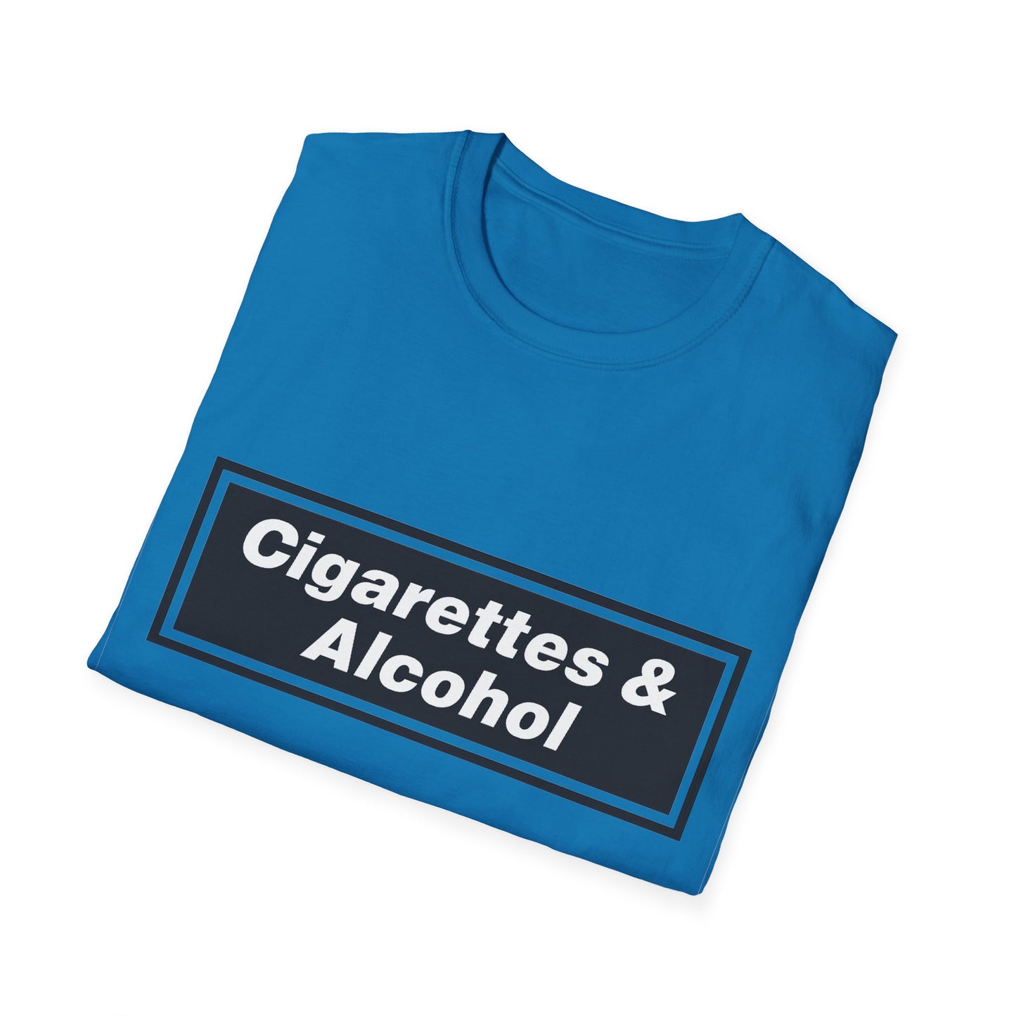 Cigarettes and Alcohol T-Shirt