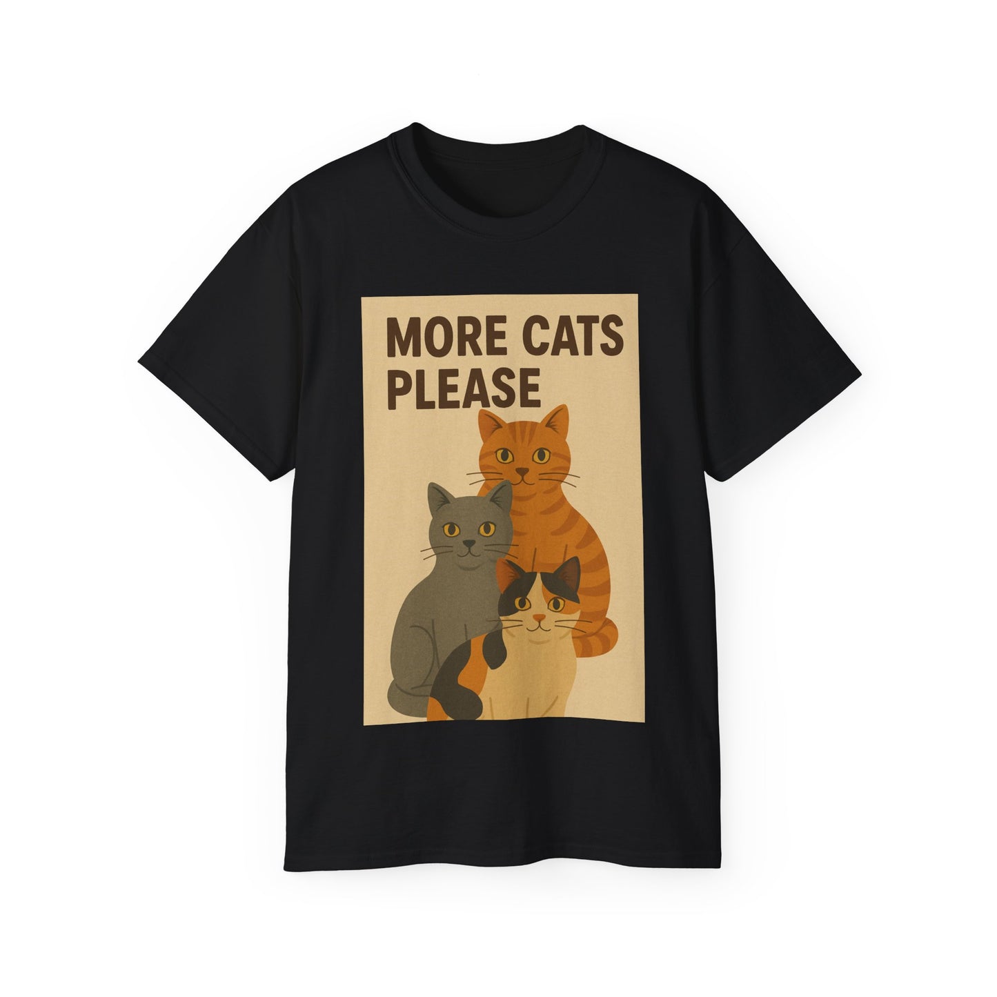 More Cats Please T-Shirt