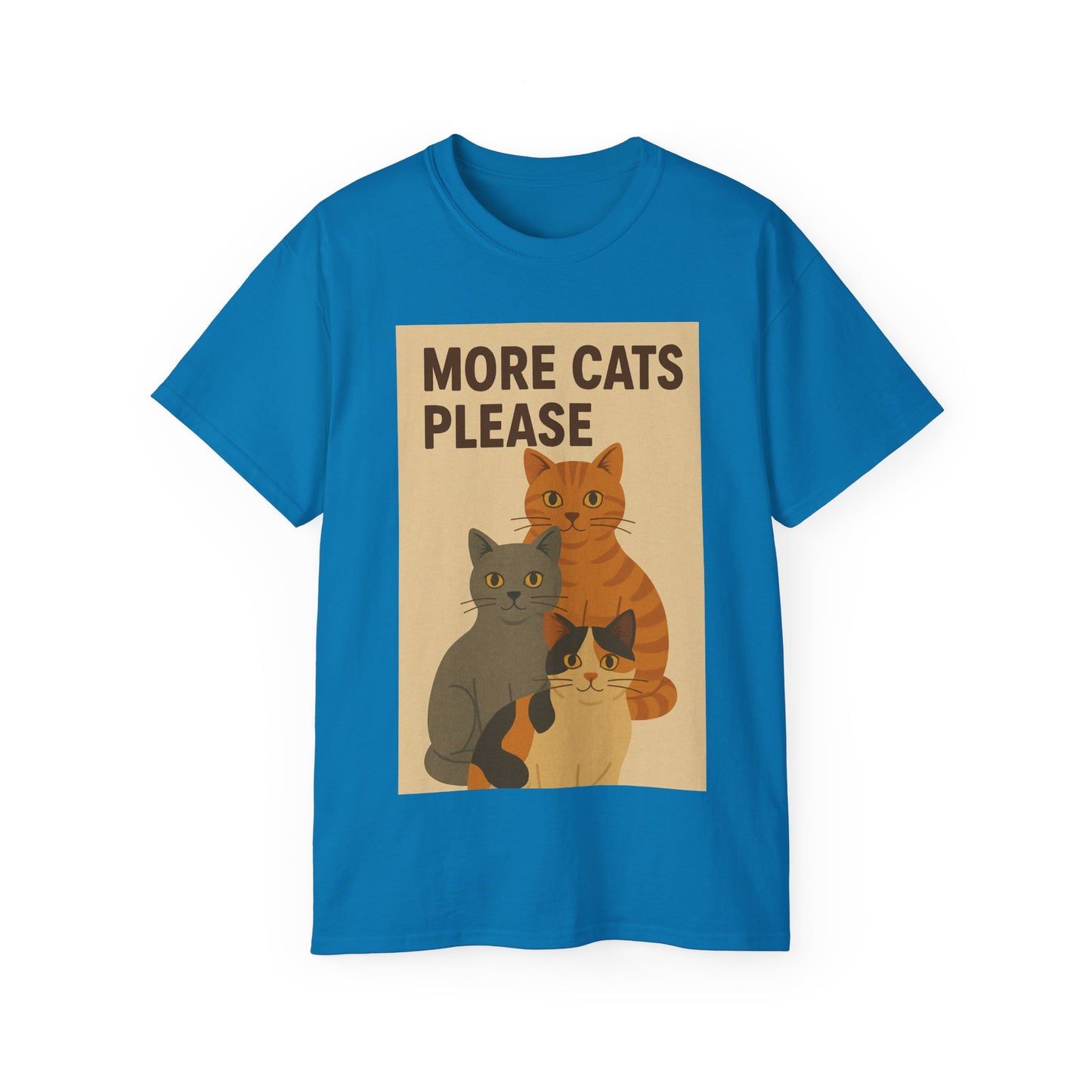 More Cats Please T-Shirt
