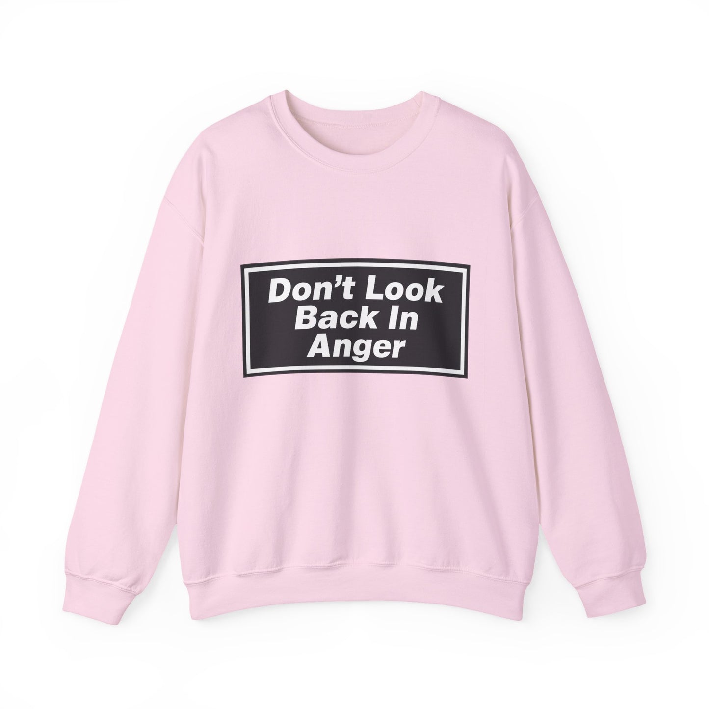 Don’t Look Back In Anger Sweatshirt