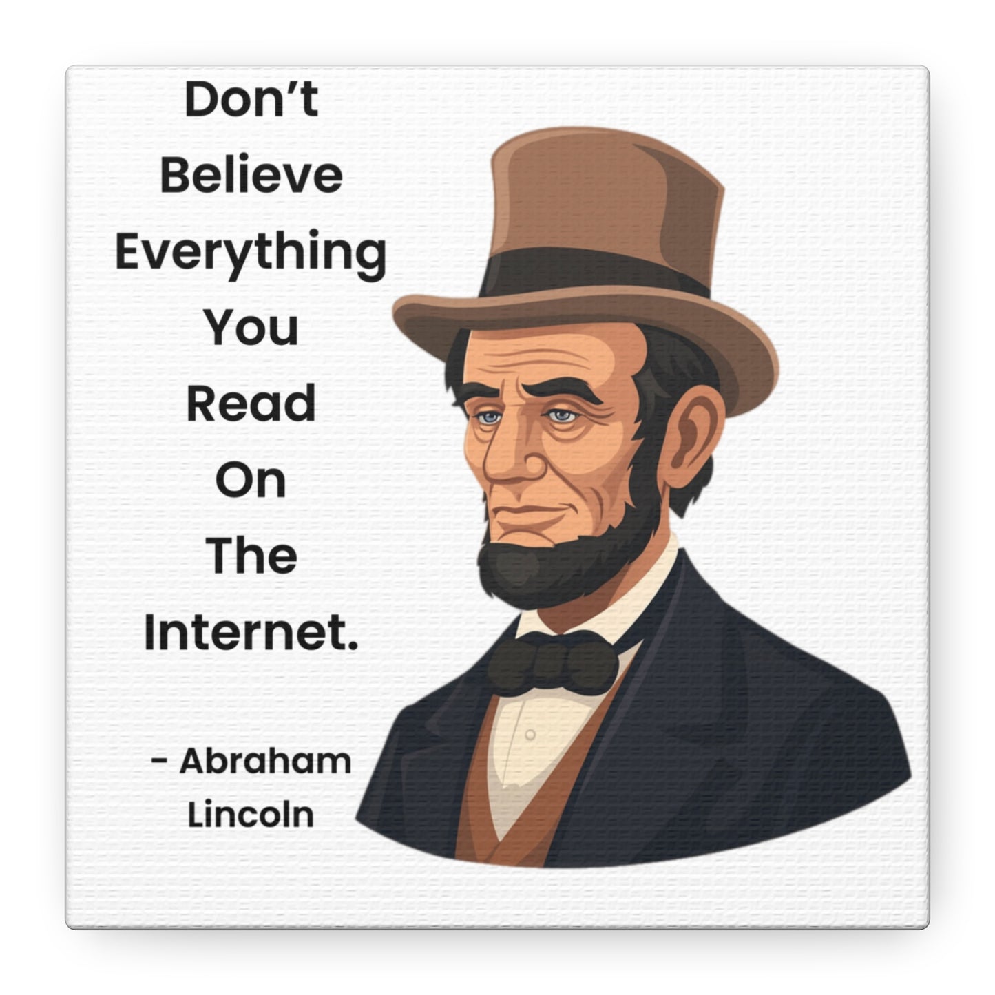 Abraham Lincoln Funny Internet Quote Canvas