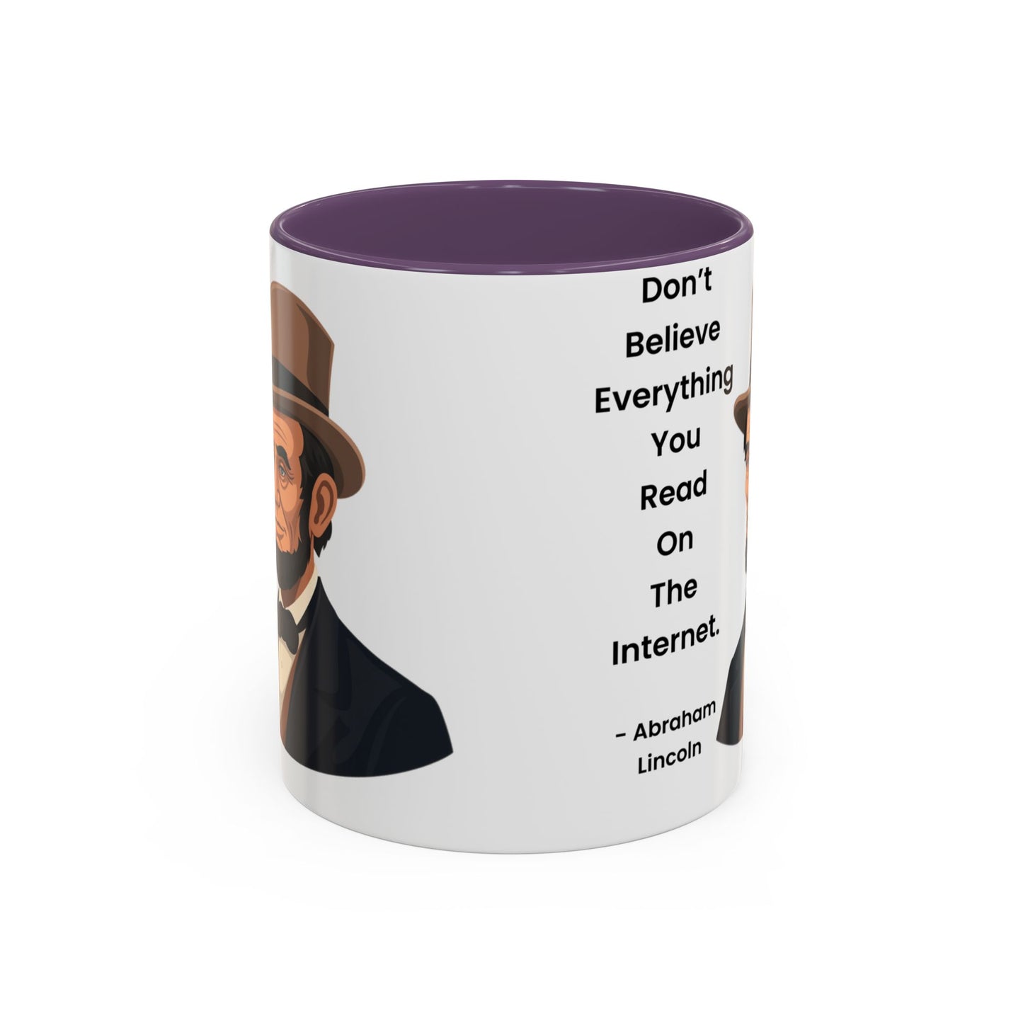 Abraham Lincoln Funny Internet Quote Coffee Mug,