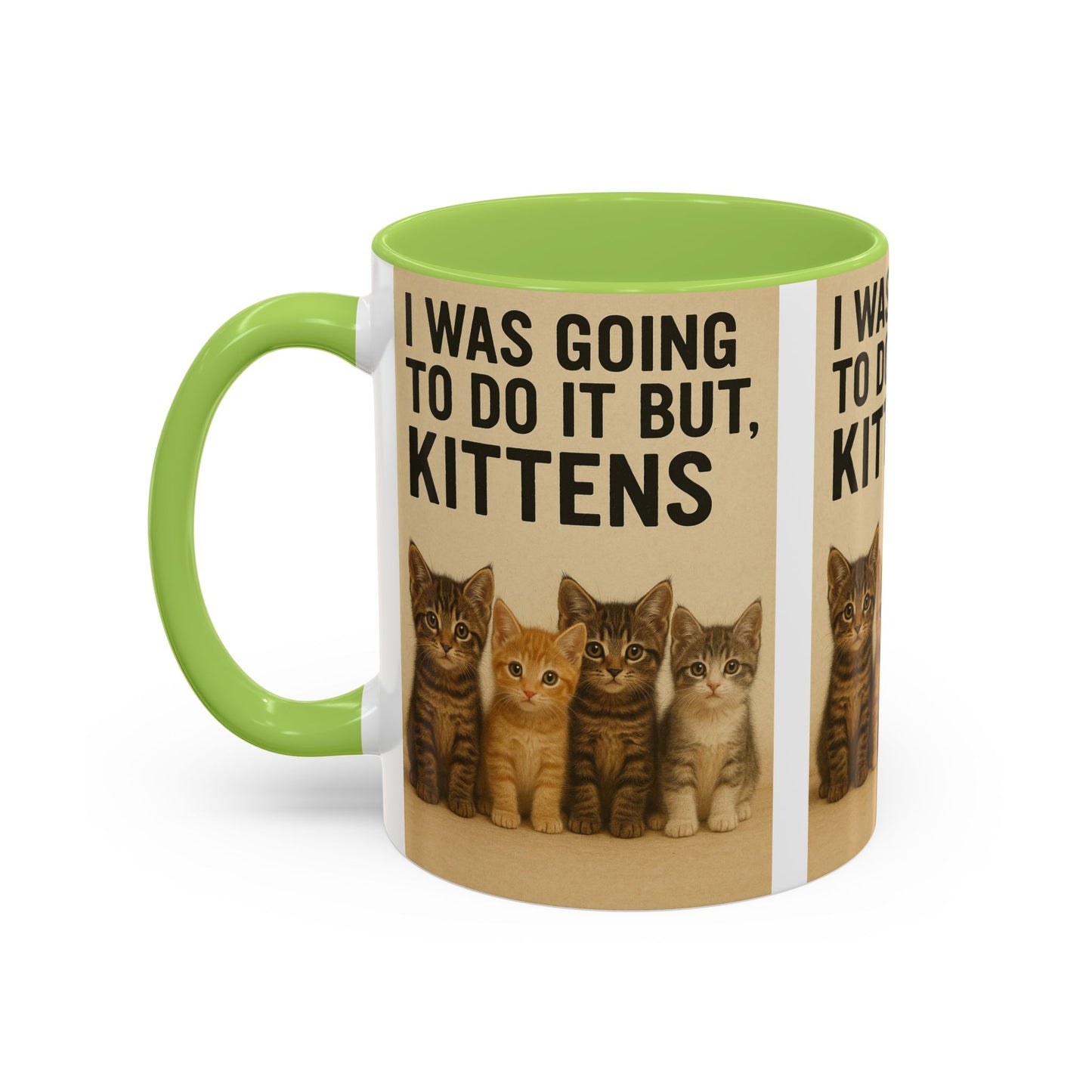 I Was Going To Do It But, Kittens Mug