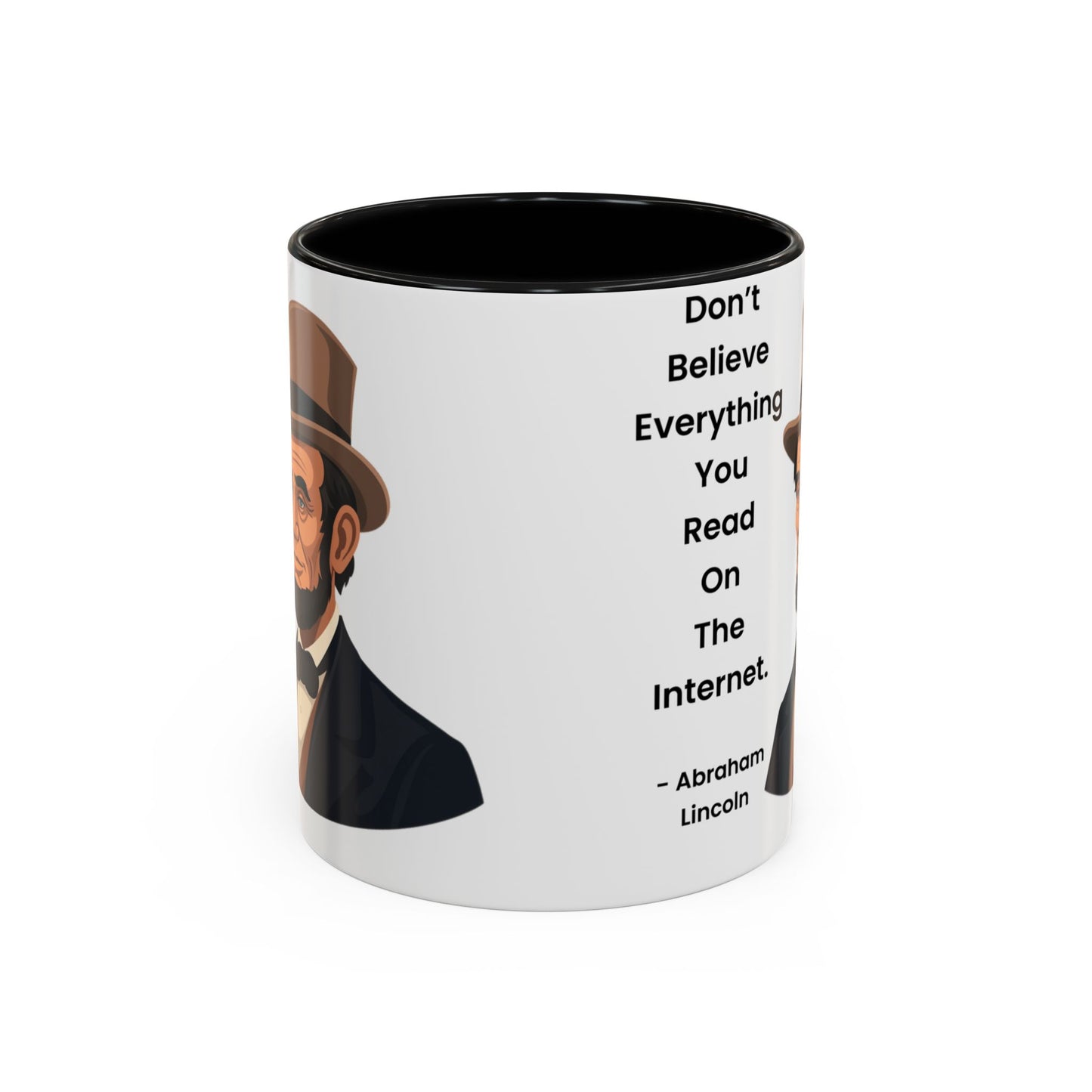 Abraham Lincoln Funny Internet Quote Coffee Mug,
