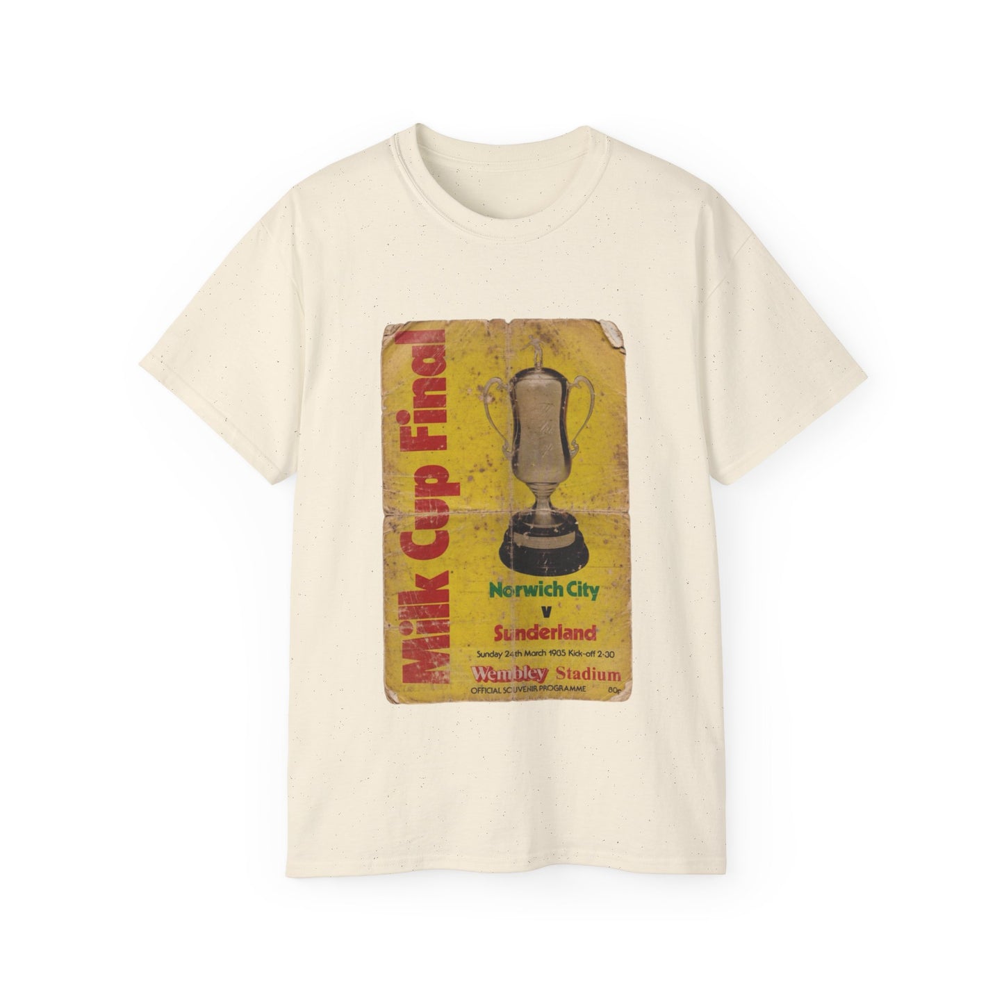 1985 Milk Cup Final Norwich City Sunderland Programme Poster Unisex Ultra Cotton Tee