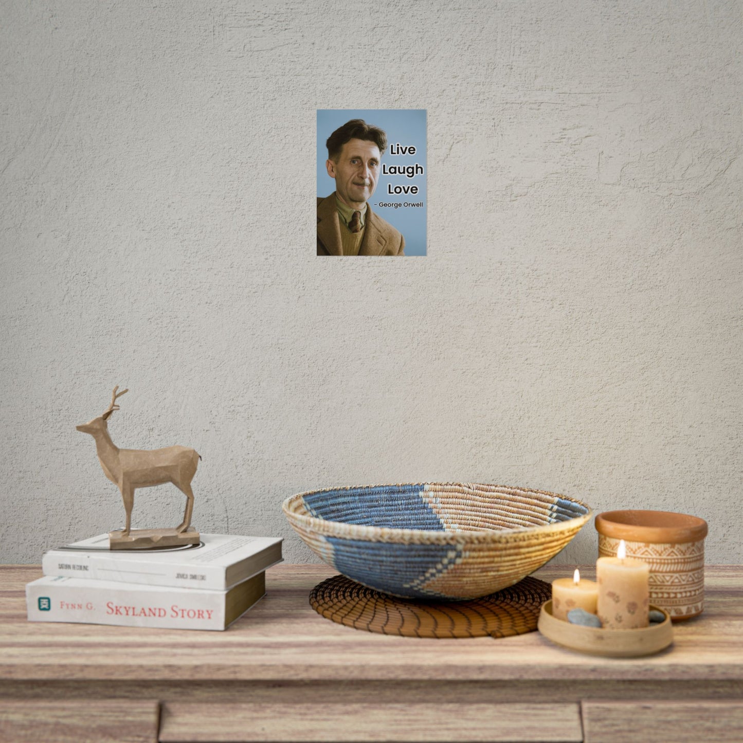 George Orwell Live Laugh Love Poster