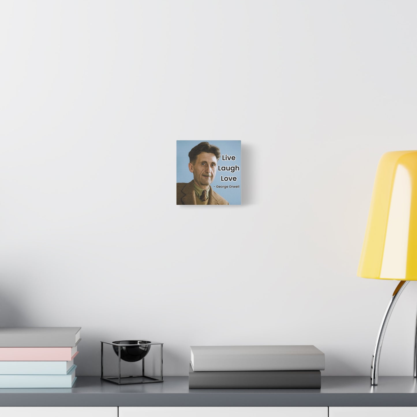 George Orwell Live Laugh Love Canvas
