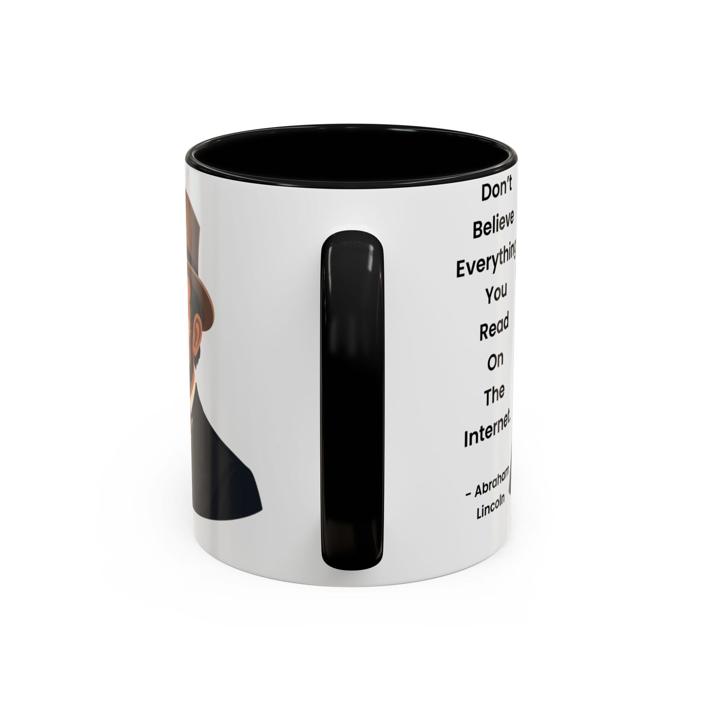 Abraham Lincoln Funny Internet Quote Coffee Mug,