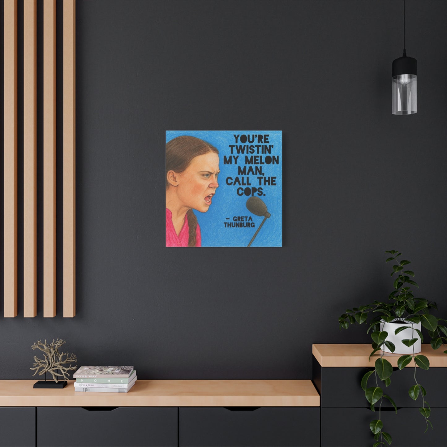 Greta Thunberg Step On Happy Mondays Quote Art Print
