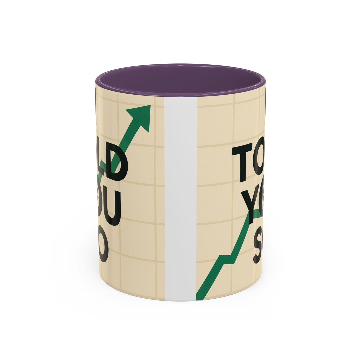 I Told You So Bitcoin Mug