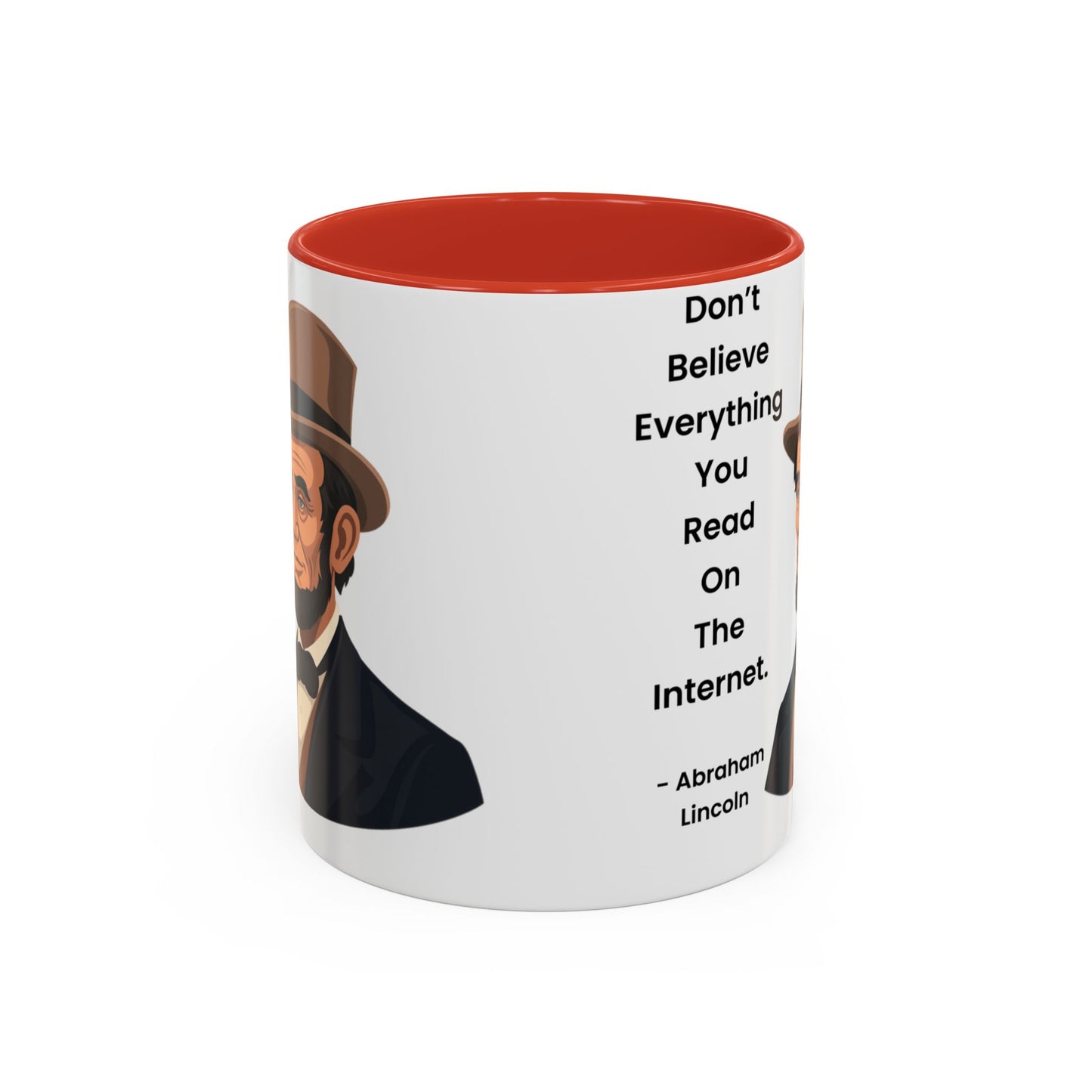 Abraham Lincoln Funny Internet Quote Coffee Mug,