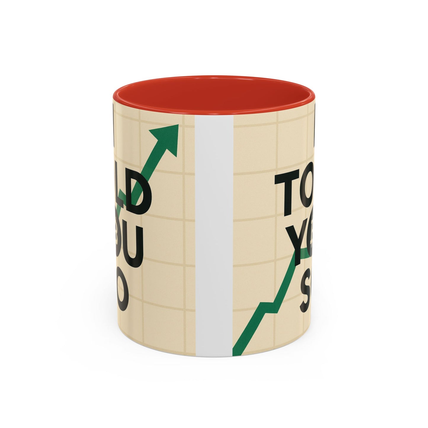 I Told You So Bitcoin Mug