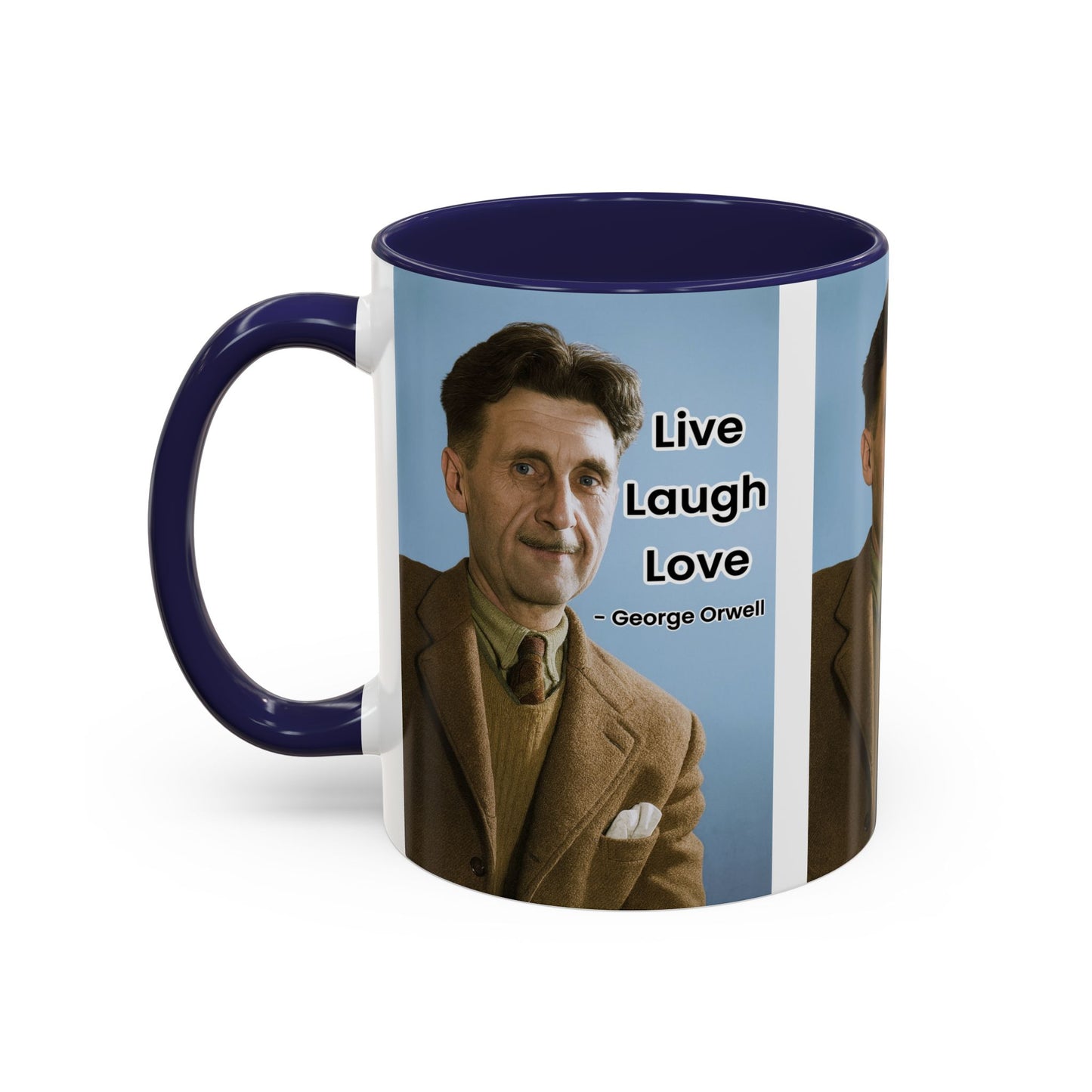 George Orwell Live Laugh Love Quote Coffee Mug