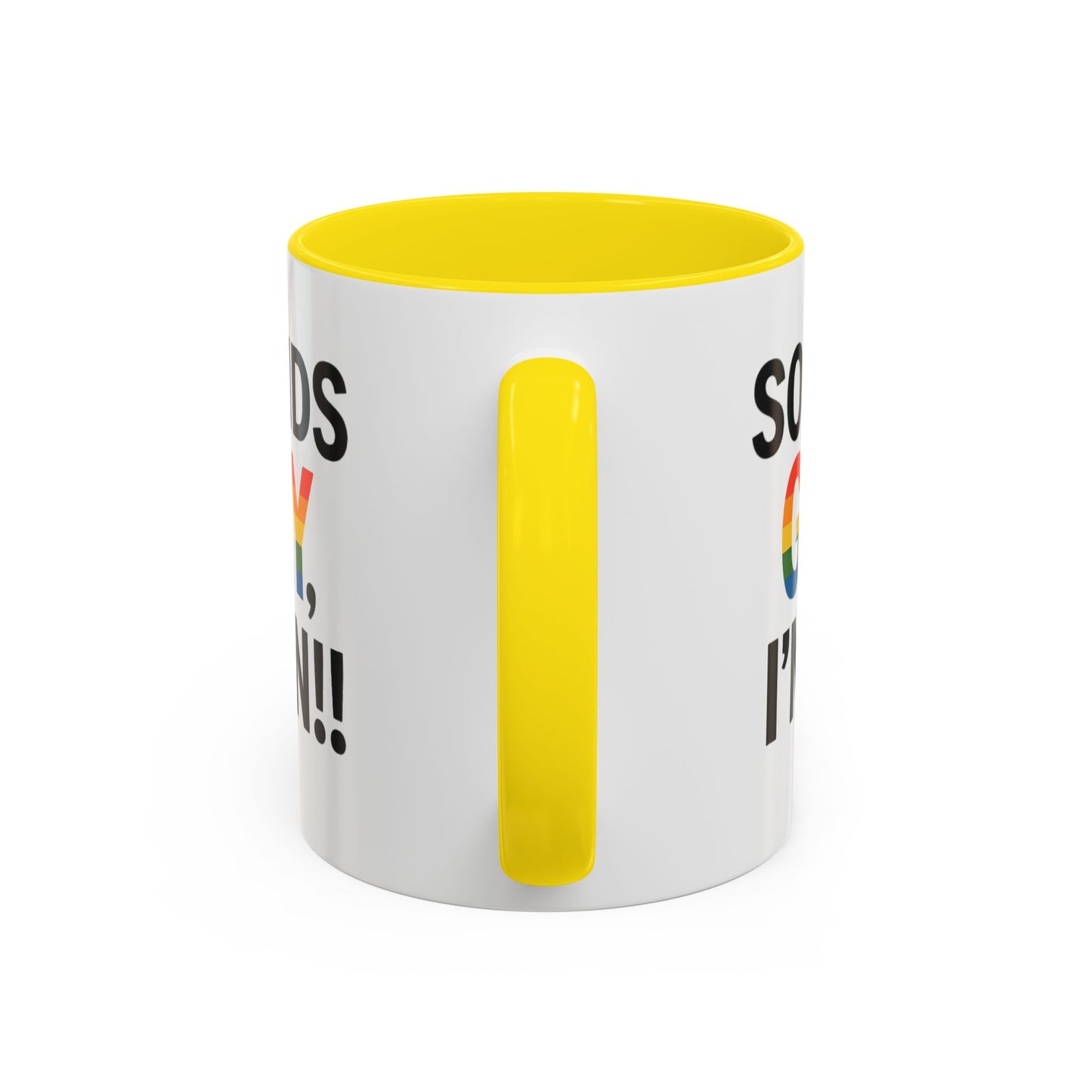 Sounds Gay, I'm In Mug