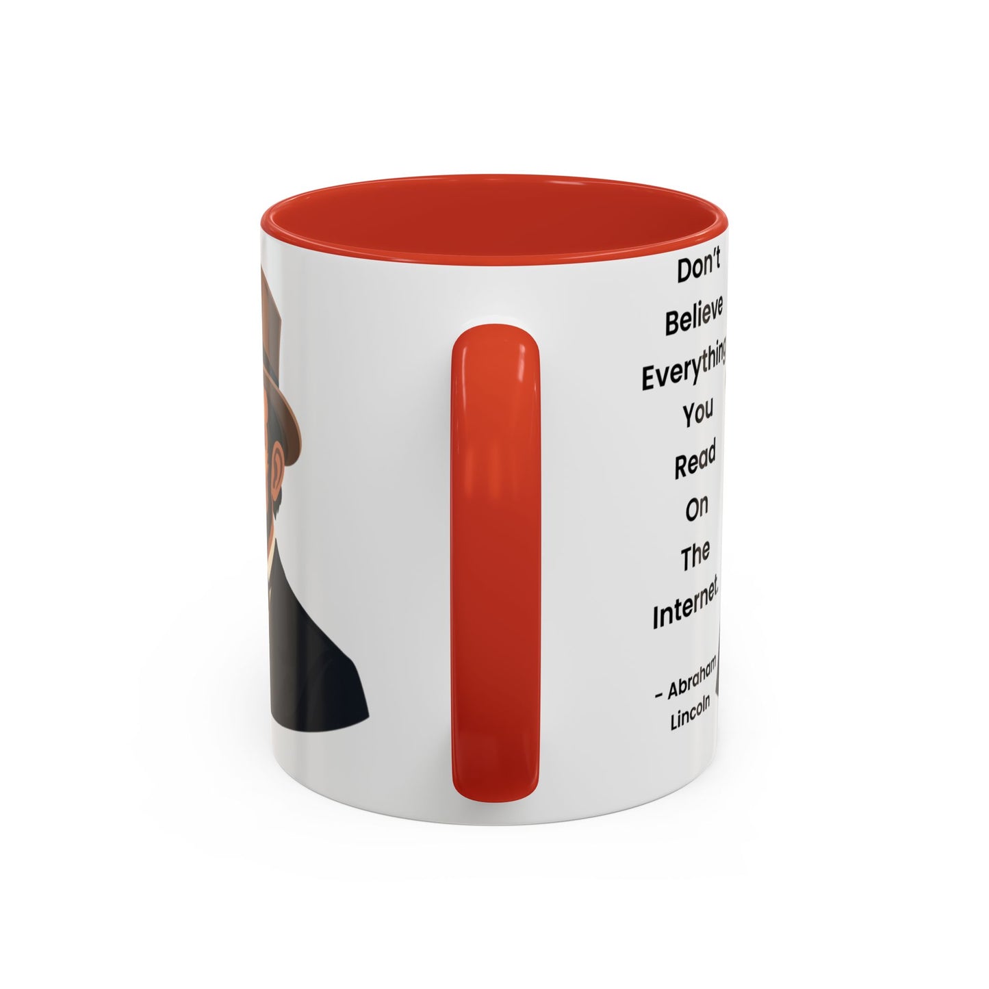 Abraham Lincoln Funny Internet Quote Coffee Mug,