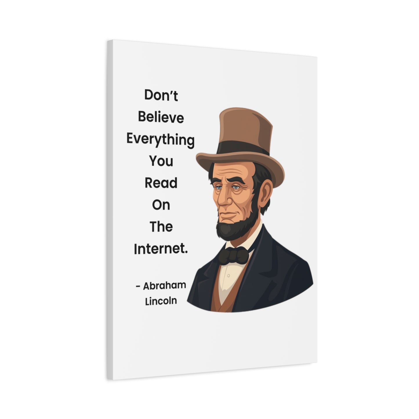 Abraham Lincoln Funny Internet Quote Canvas