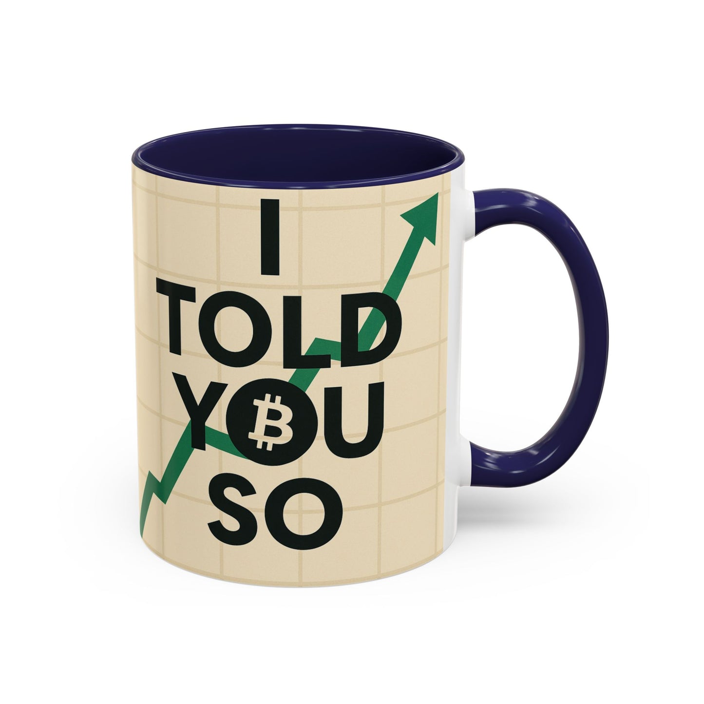 I Told You So Bitcoin Mug
