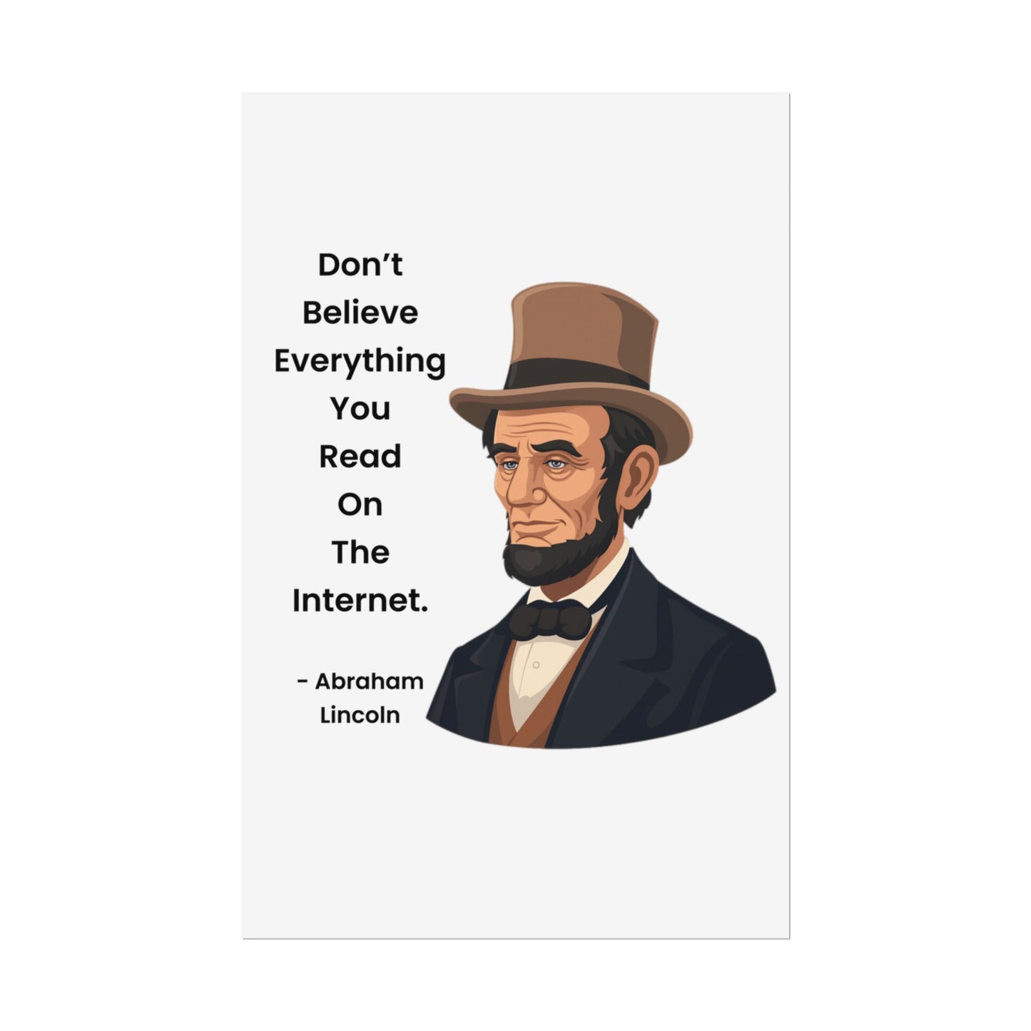 Abraham Lincoln Funny Internet Quote Rolled Poster