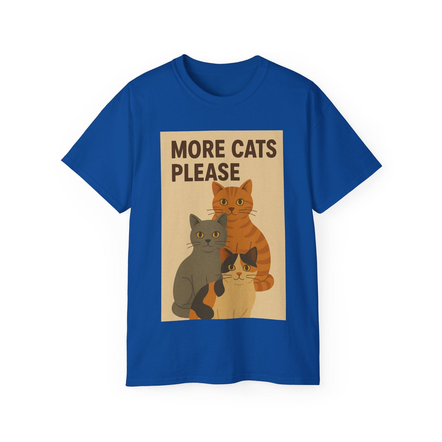 More Cats Please T-Shirt