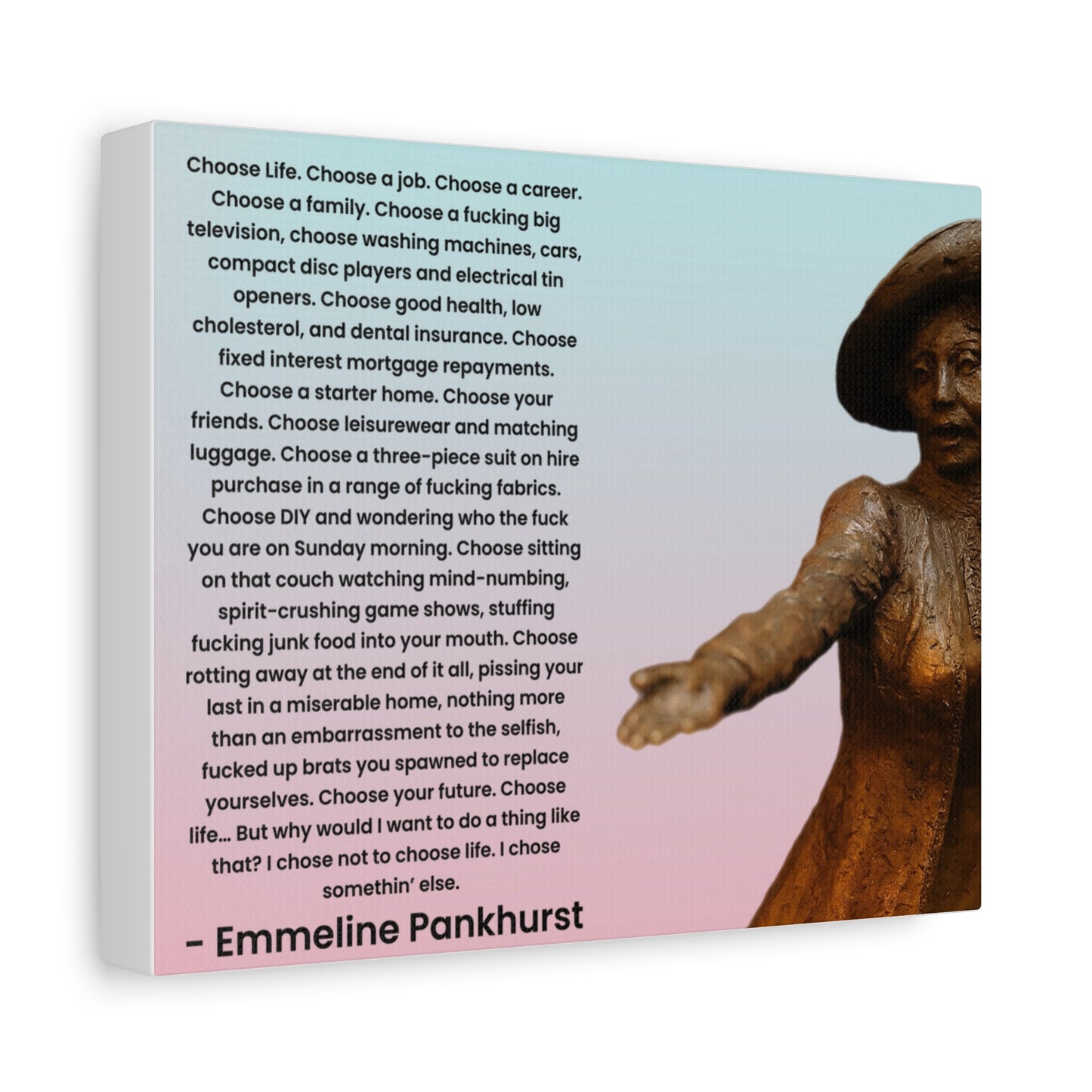 Emmeline Pankhurst Funny Trainspotting Quote Canvas