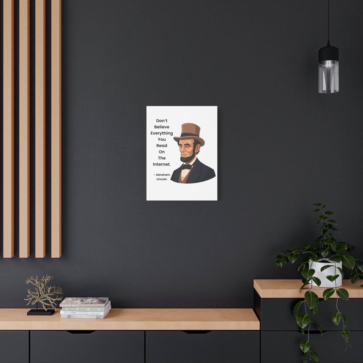 Abraham Lincoln Funny Internet Quote Canvas