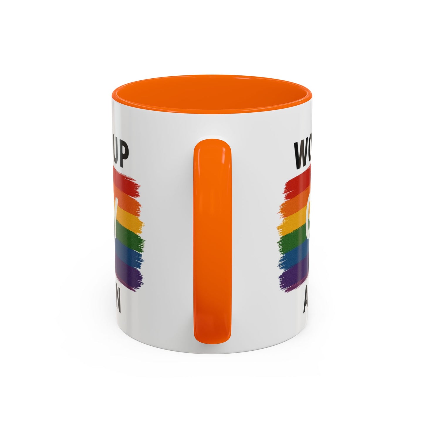 Rainbow Pride Woke Up Gay Again Mug