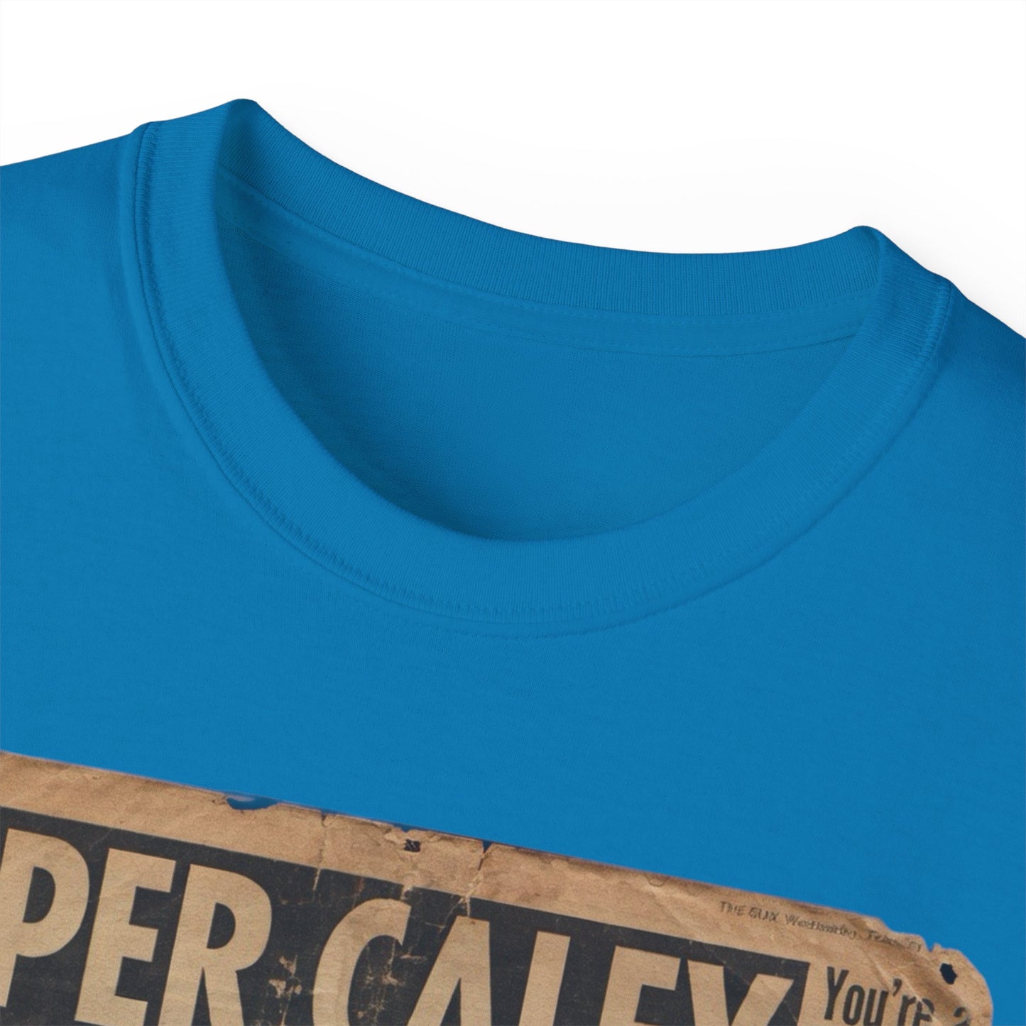 Super Caley Go Ballistic Celtic Are Atrocious Newspaper Headline Unisex Ultra Cotton Tee
