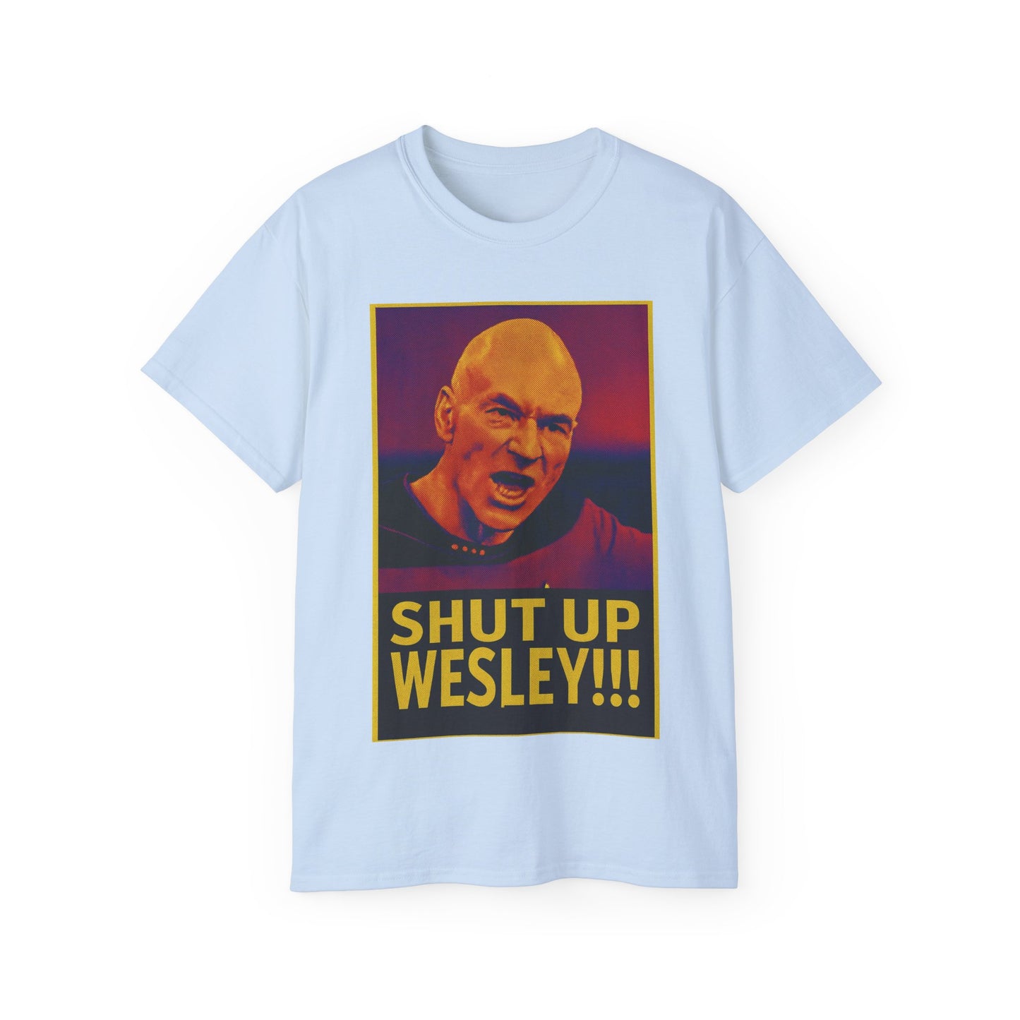 Captain Picard Shut Up Wesley T-Shirt