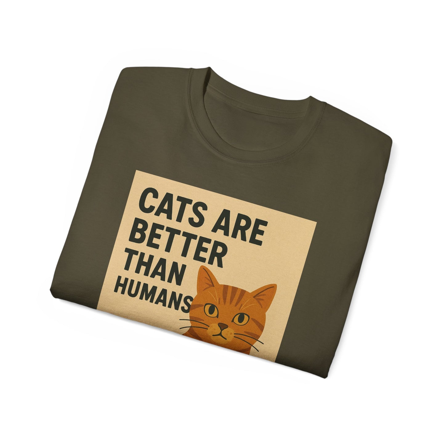 Cats Are Better Than Humans T-Shirt