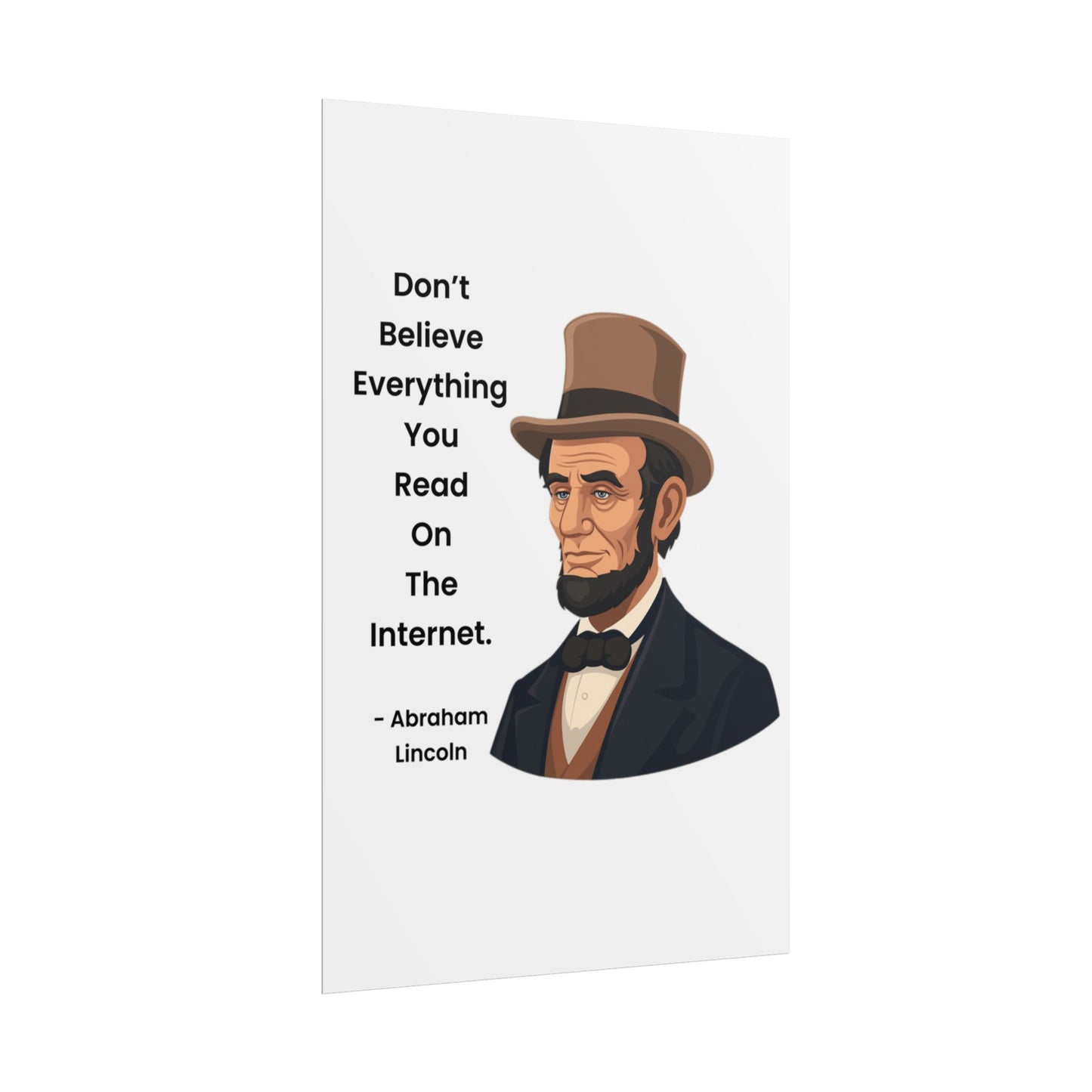 Abraham Lincoln Funny Internet Quote Rolled Poster