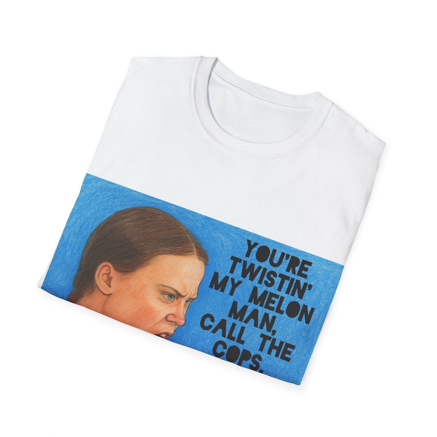 Greta Thunberg Happy Mondays Step On Quote T-Shirt