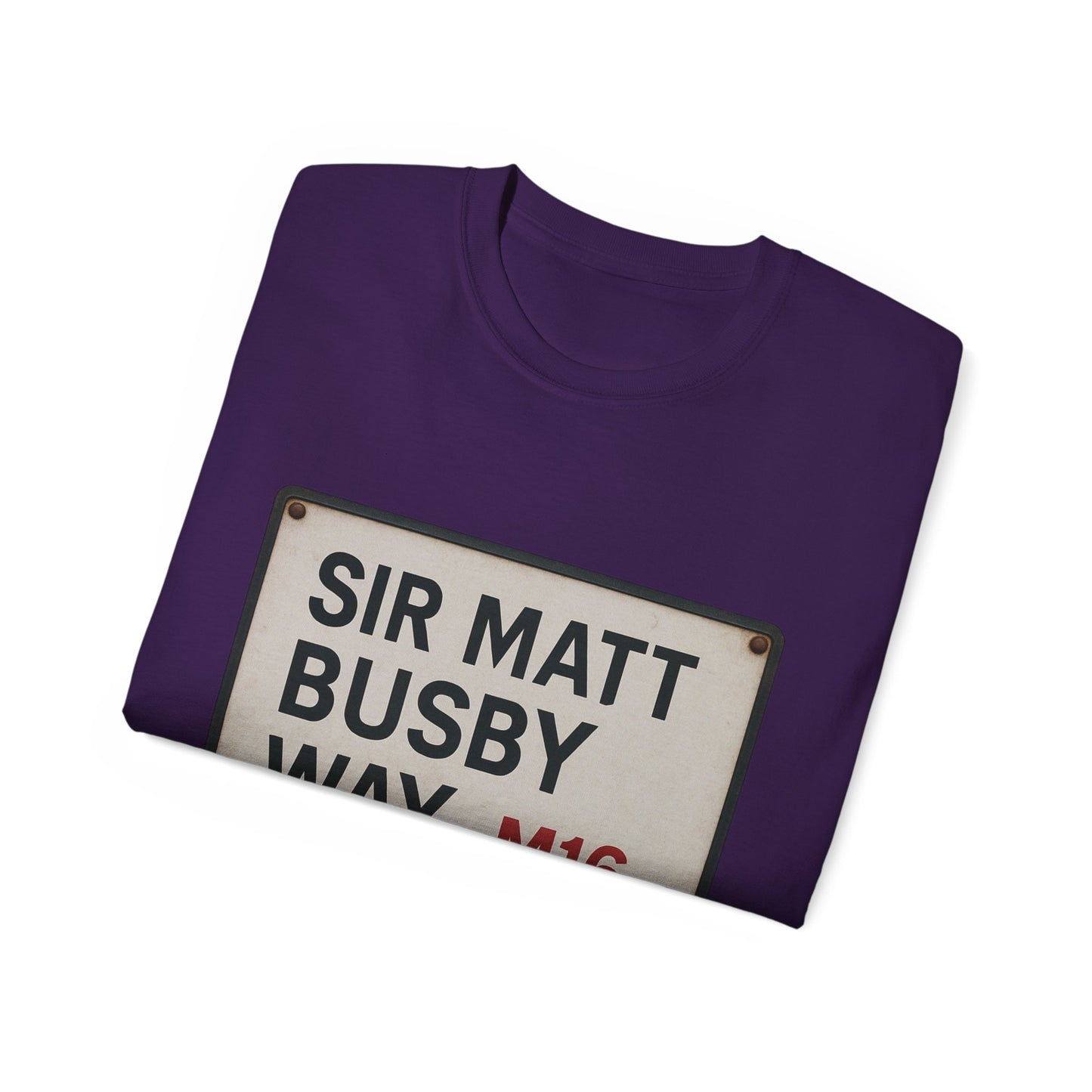 Sir Matt Busby Way Road Sign T-Shirt