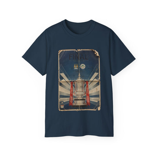 2013 FA Cup Final Manchester City Wigan Athletic Programme Poster Unisex Ultra Cotton Tee