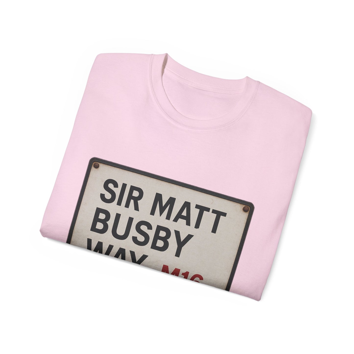 Sir Matt Busby Way Road Sign T-Shirt