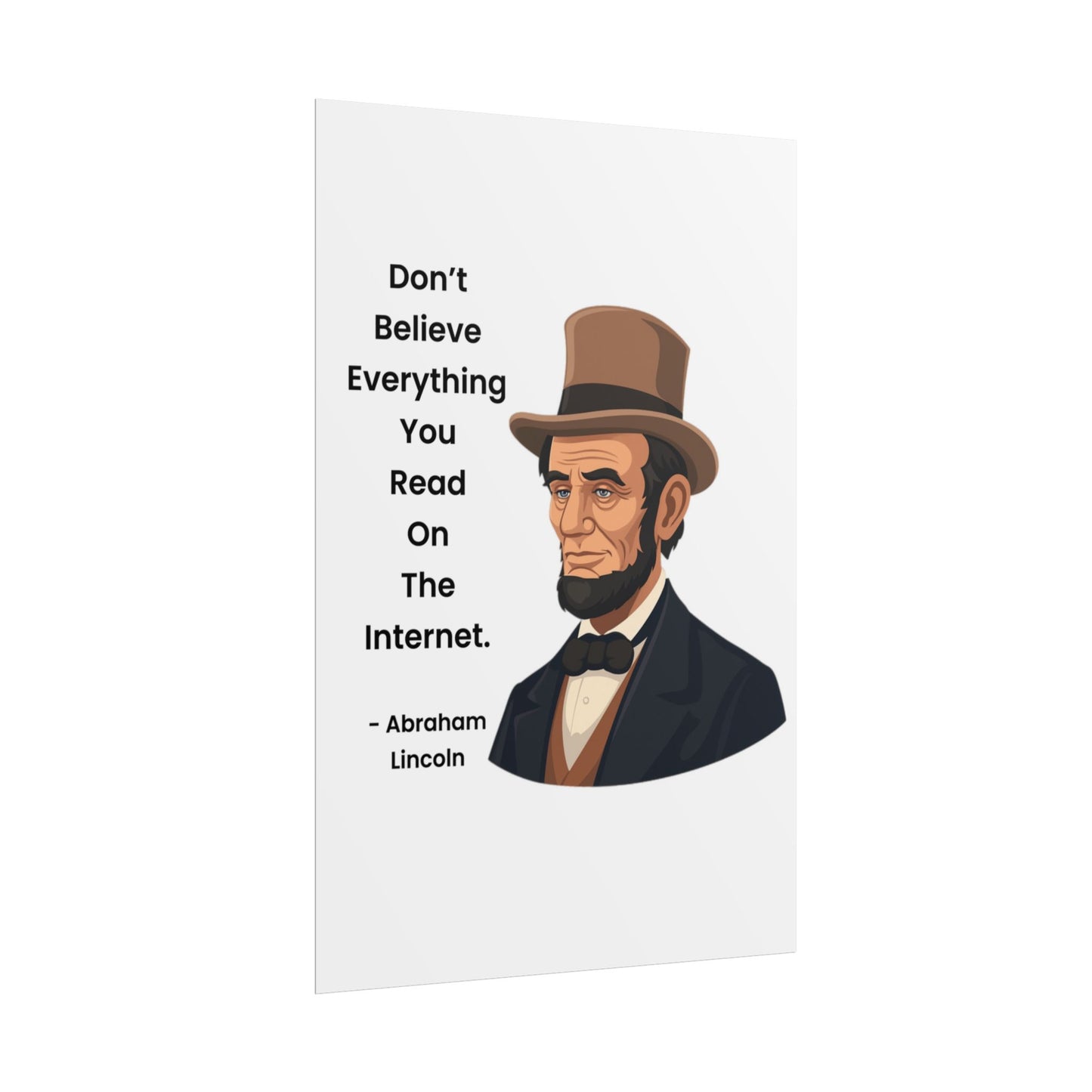 Abraham Lincoln Funny Internet Quote Rolled Poster