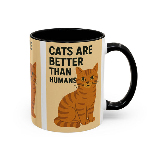 Cats Are Better Than Humans Mug