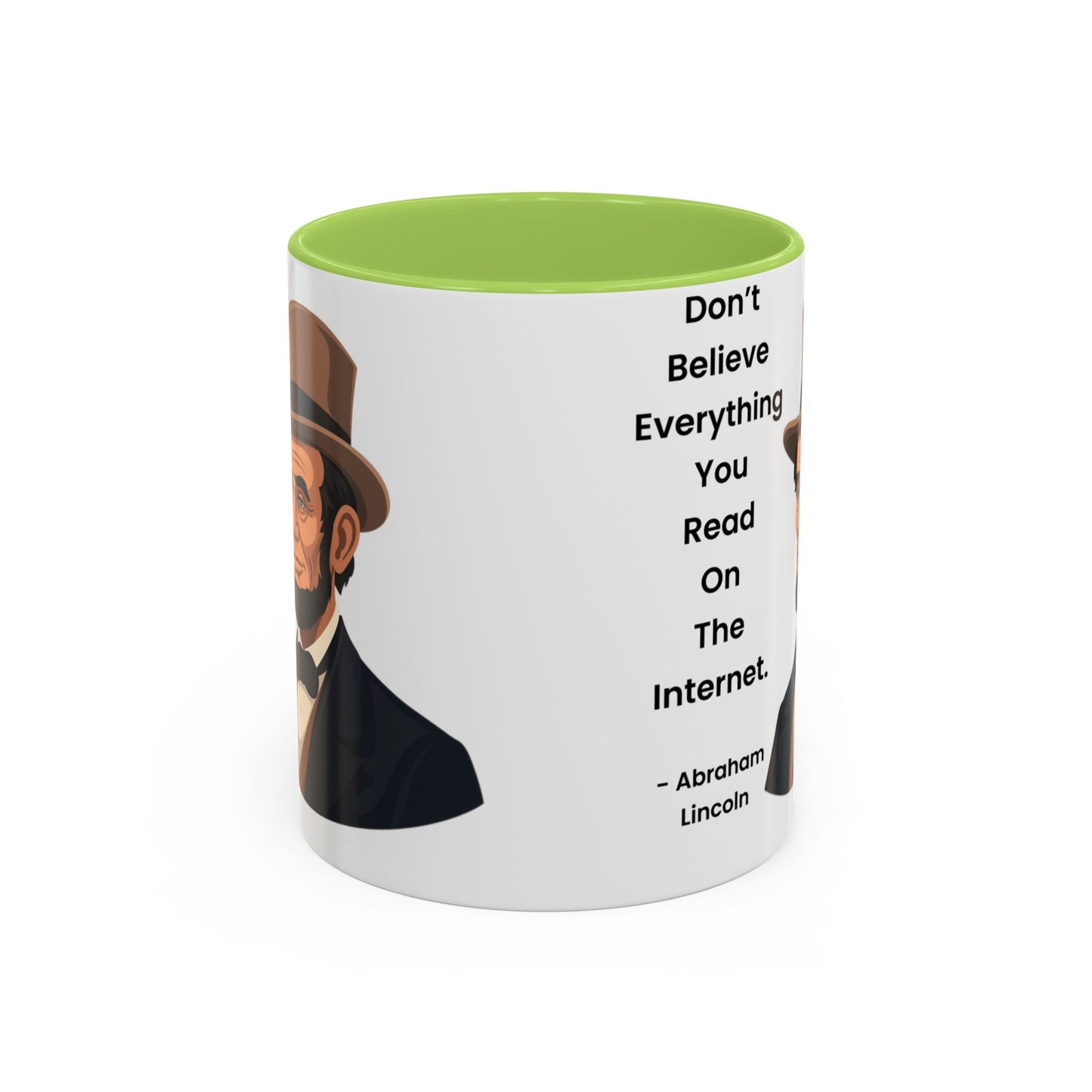 Abraham Lincoln Funny Internet Quote Coffee Mug,