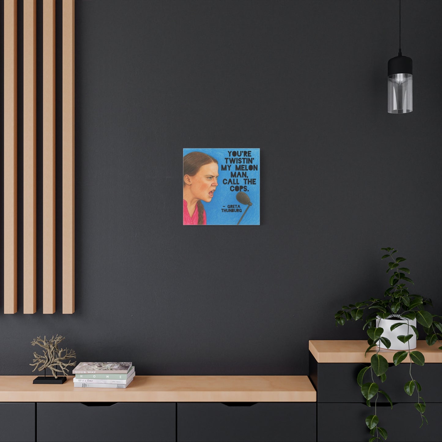 Greta Thunberg Step On Happy Mondays Quote Art Print