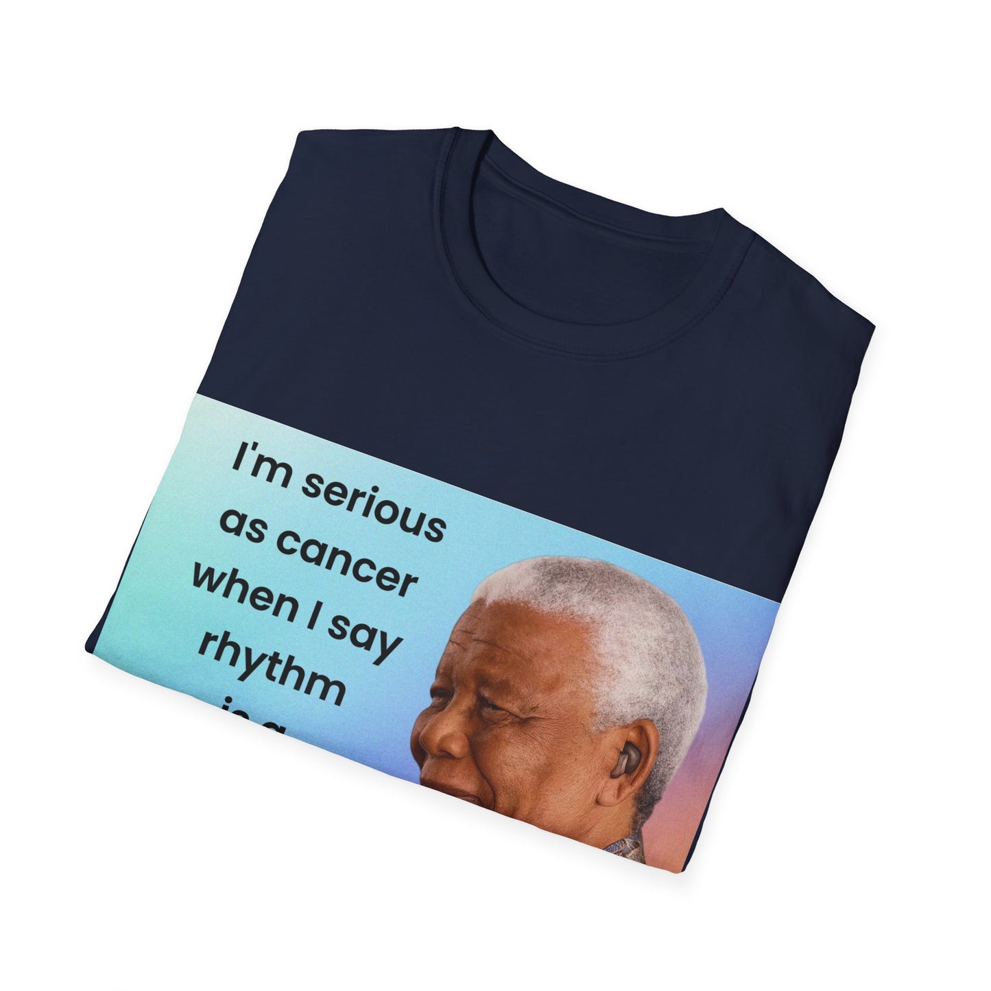 Nelson Mandela Rhythm Is A Dancer Quote T-Shirt