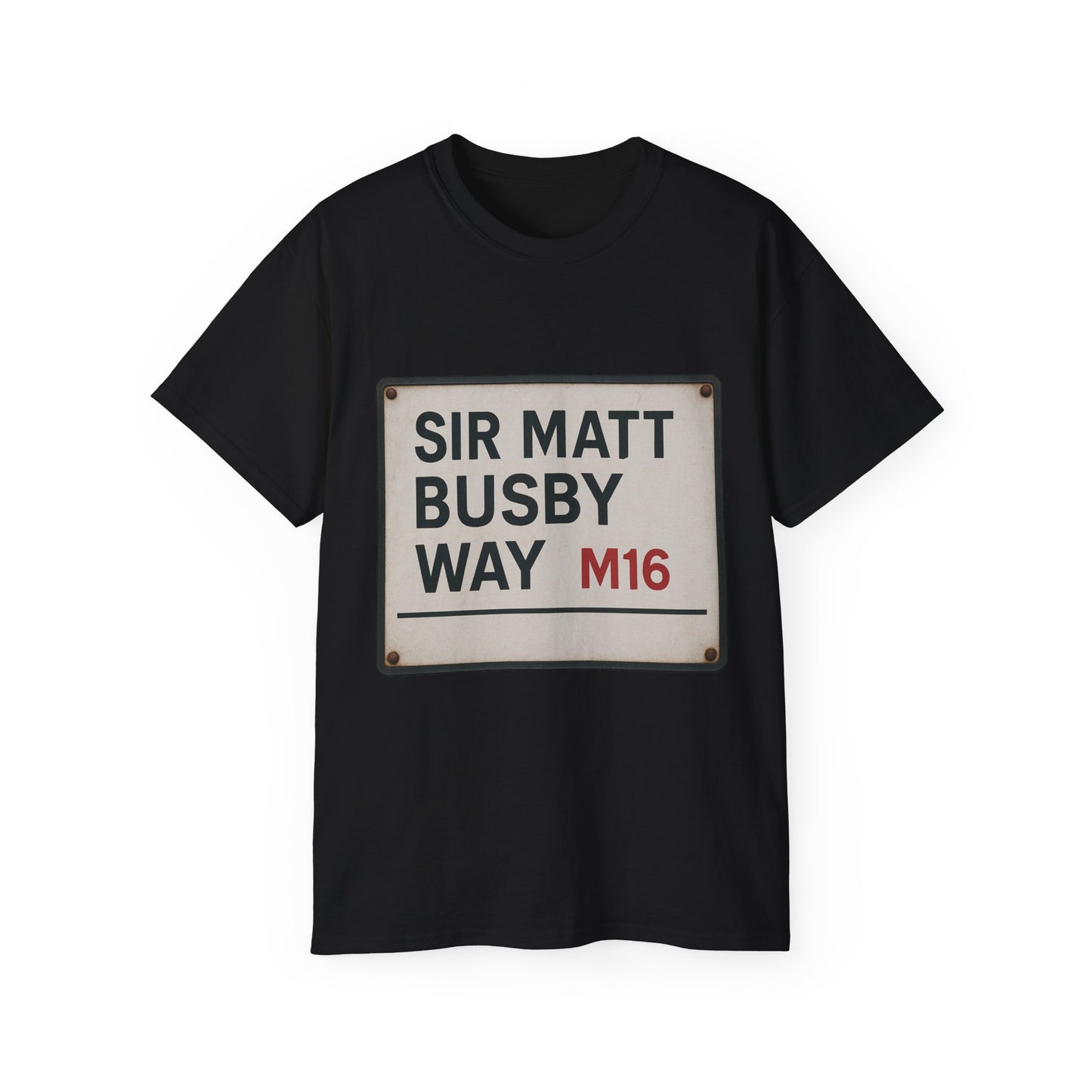 Sir Matt Busby Way Road Sign T-Shirt