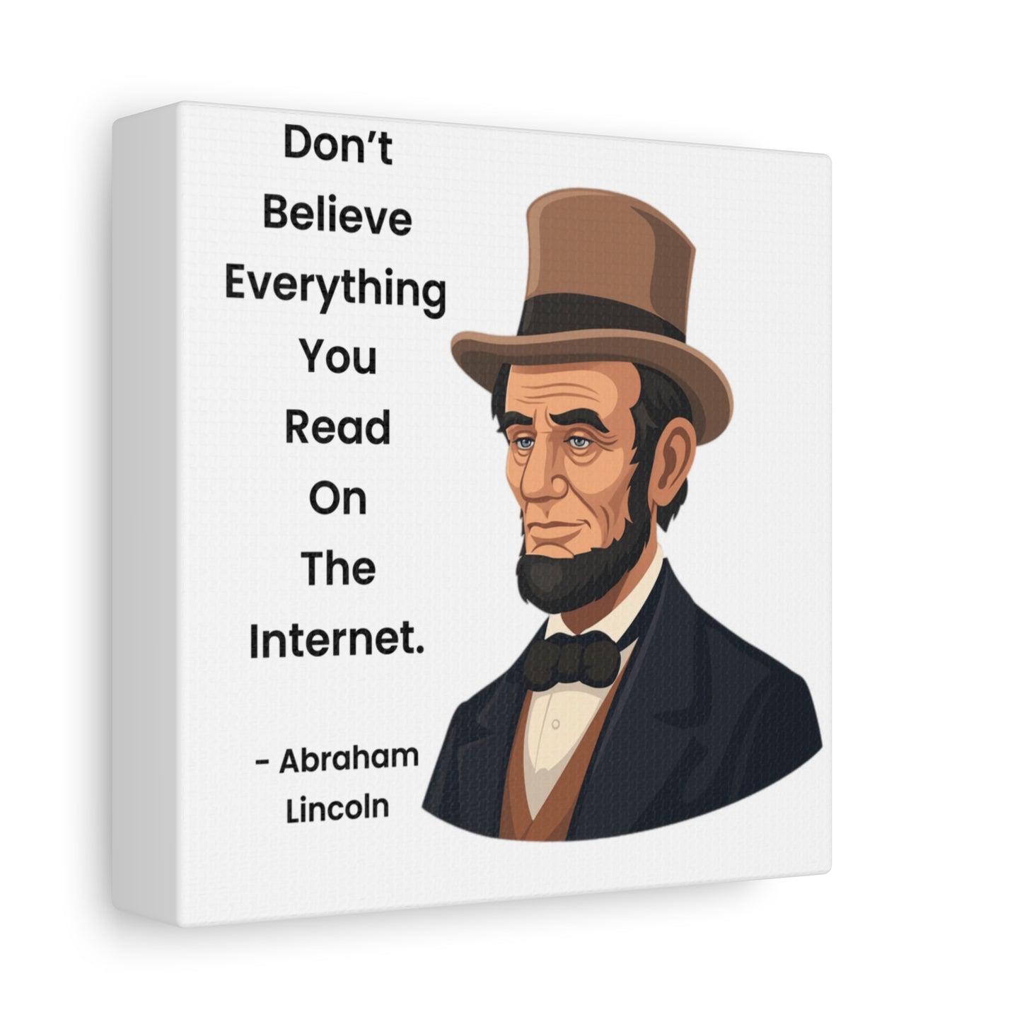 Abraham Lincoln Funny Internet Quote Canvas