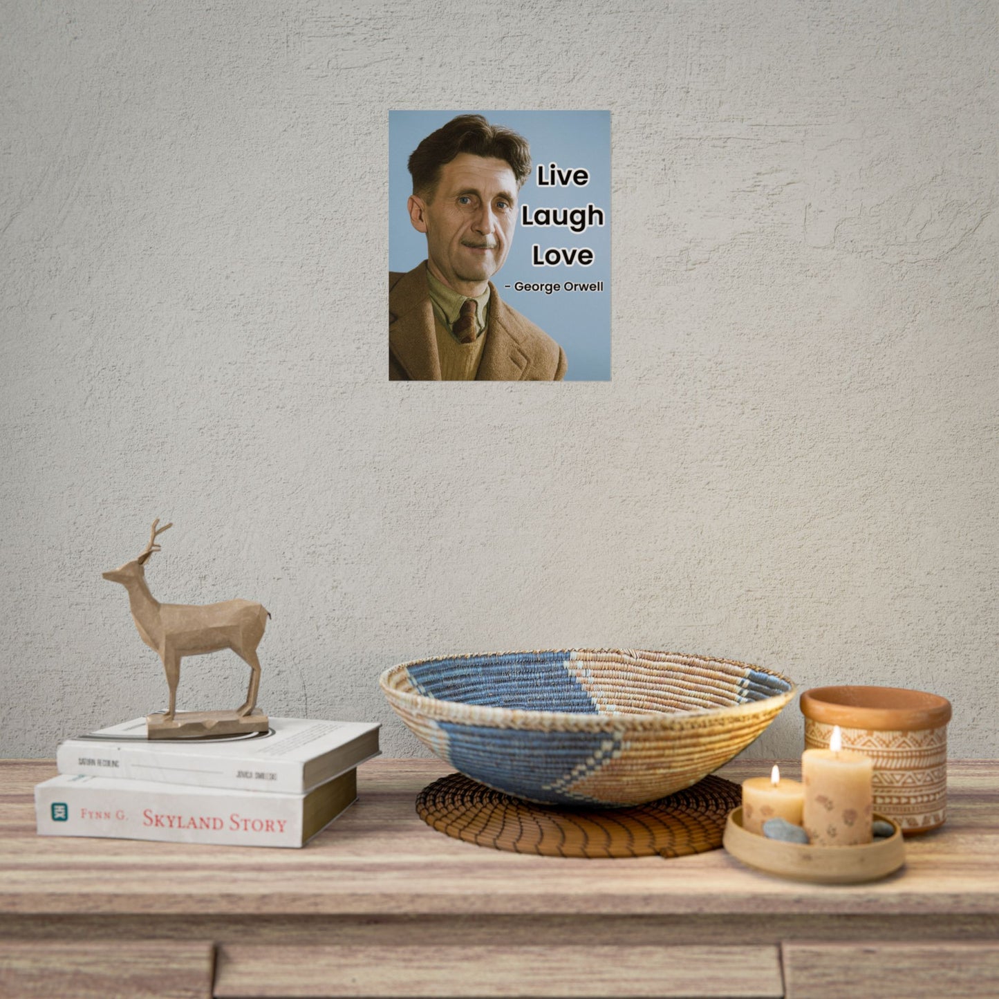 George Orwell Live Laugh Love Poster