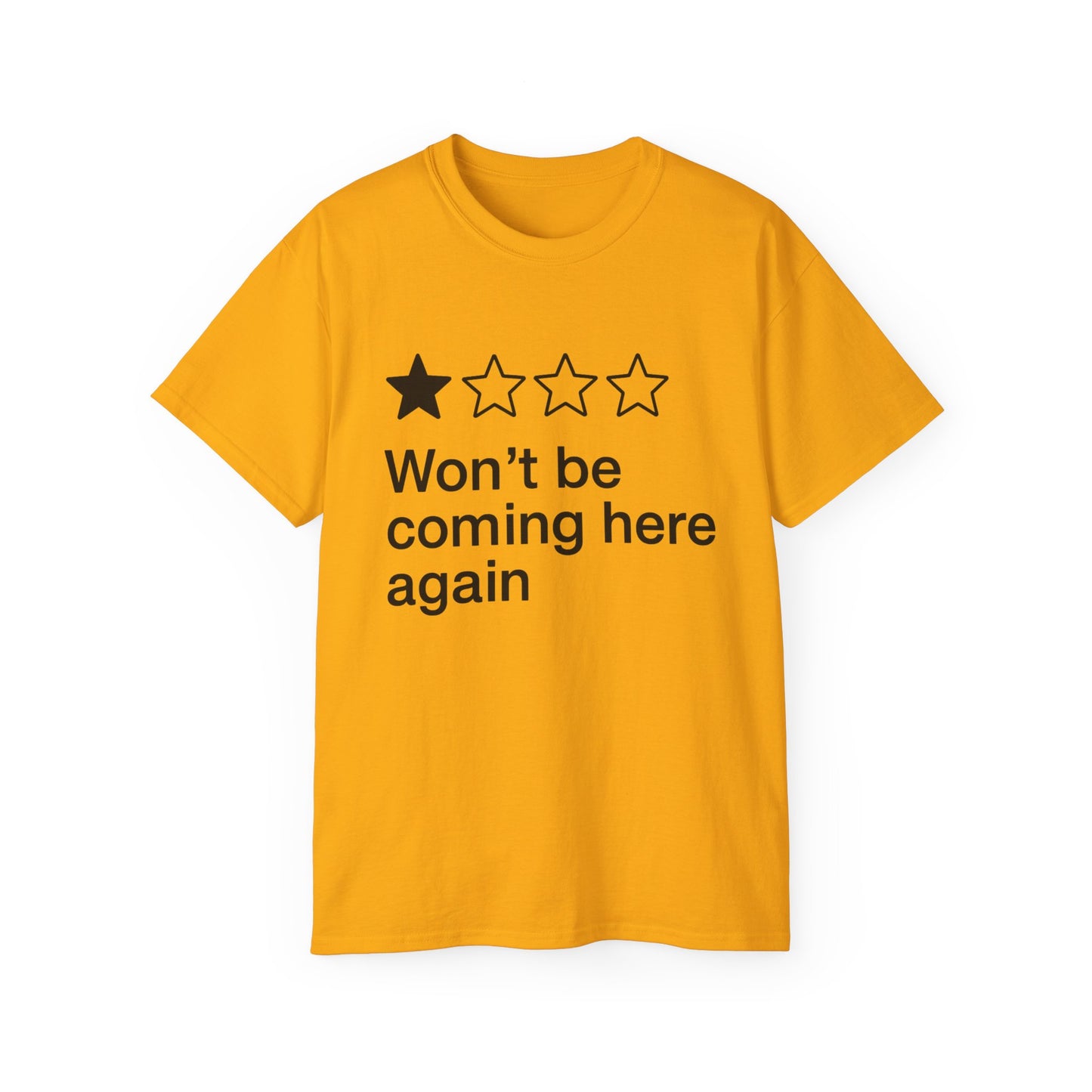 One Star Won’t Be Coming Here Again T-Shirt
