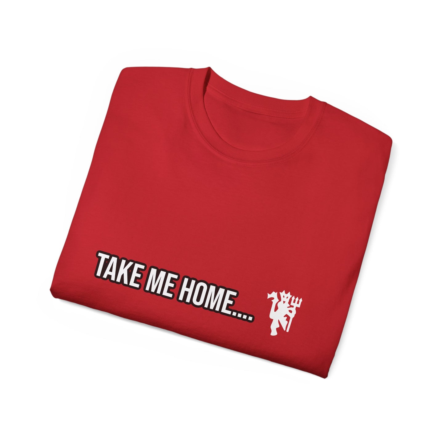 Take Me Home Manchester United T-Shirt